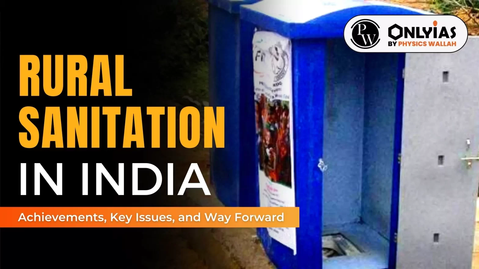 Rural Sanitation in India: Achievements, Key, Issues, and Way Forward