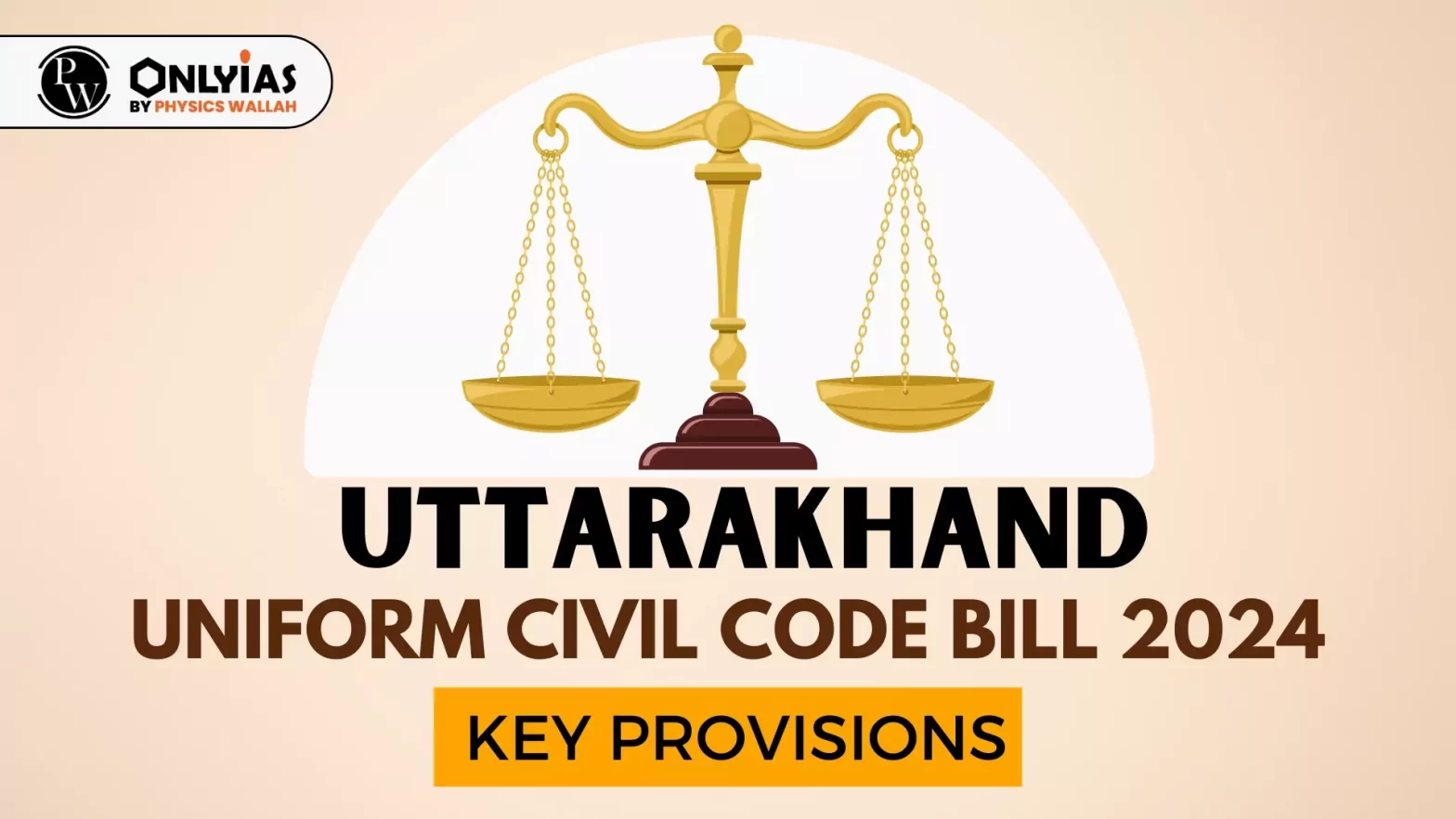 Uttarakhand Uniform Civil Code Bill 2024: Key Provisions