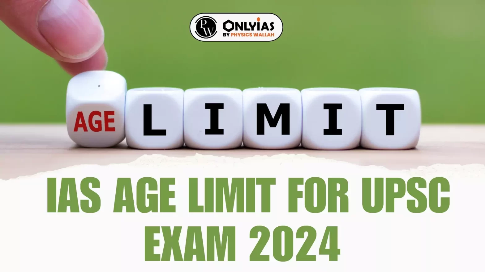 IAS Age Limit For UPSC Exam 2024, Check IAS Eligibility Criteria