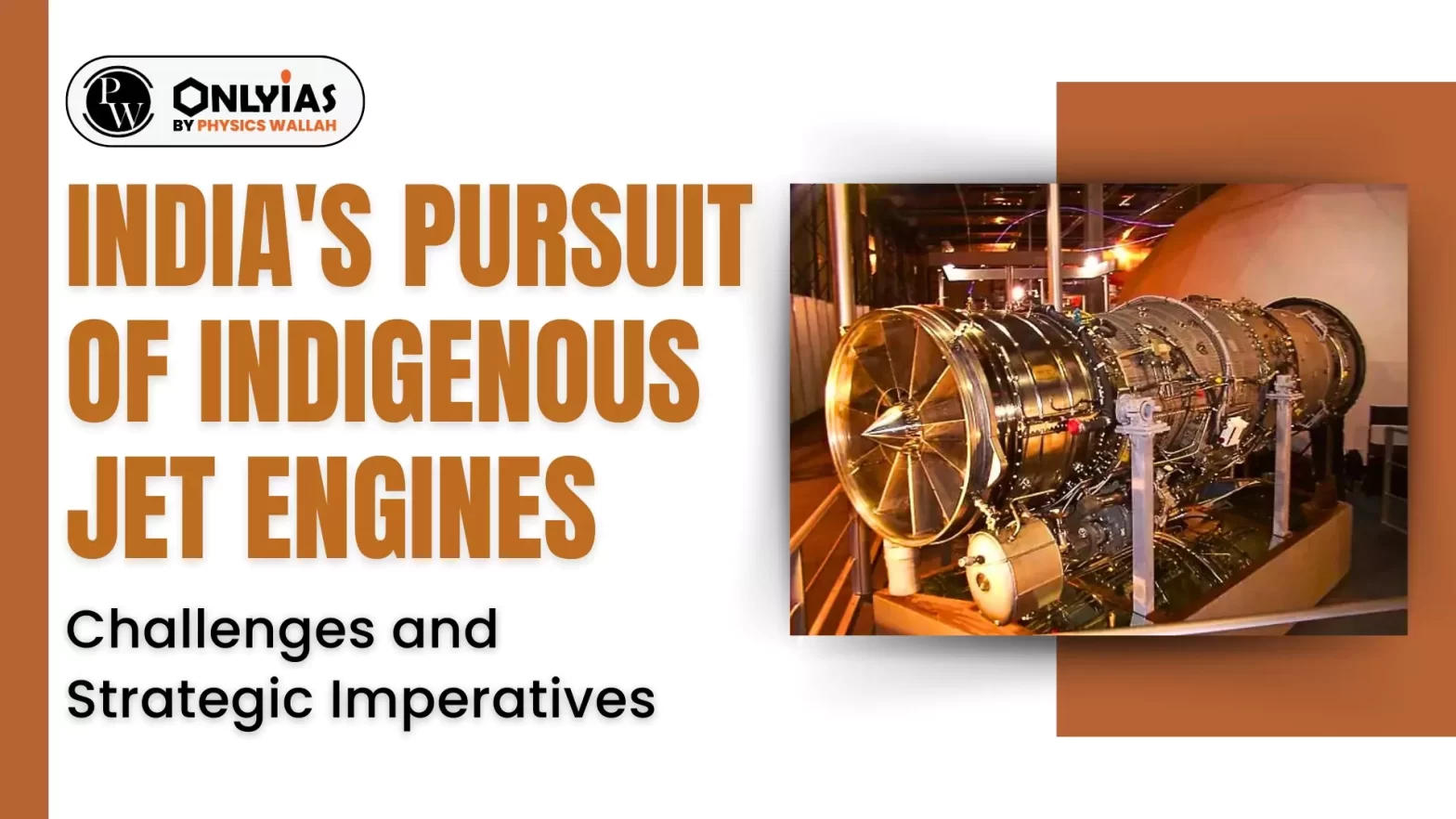 India’s Pursuit of Indigenous Jet Engines: Challenges and Strategic Imperatives