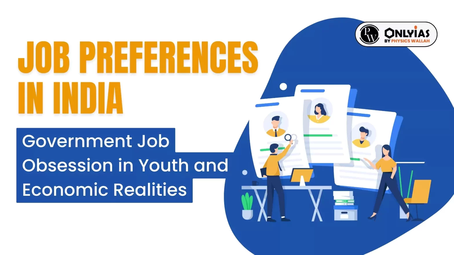 Job Preferences in India: Government Job Obsession in Youth and Economic Realities