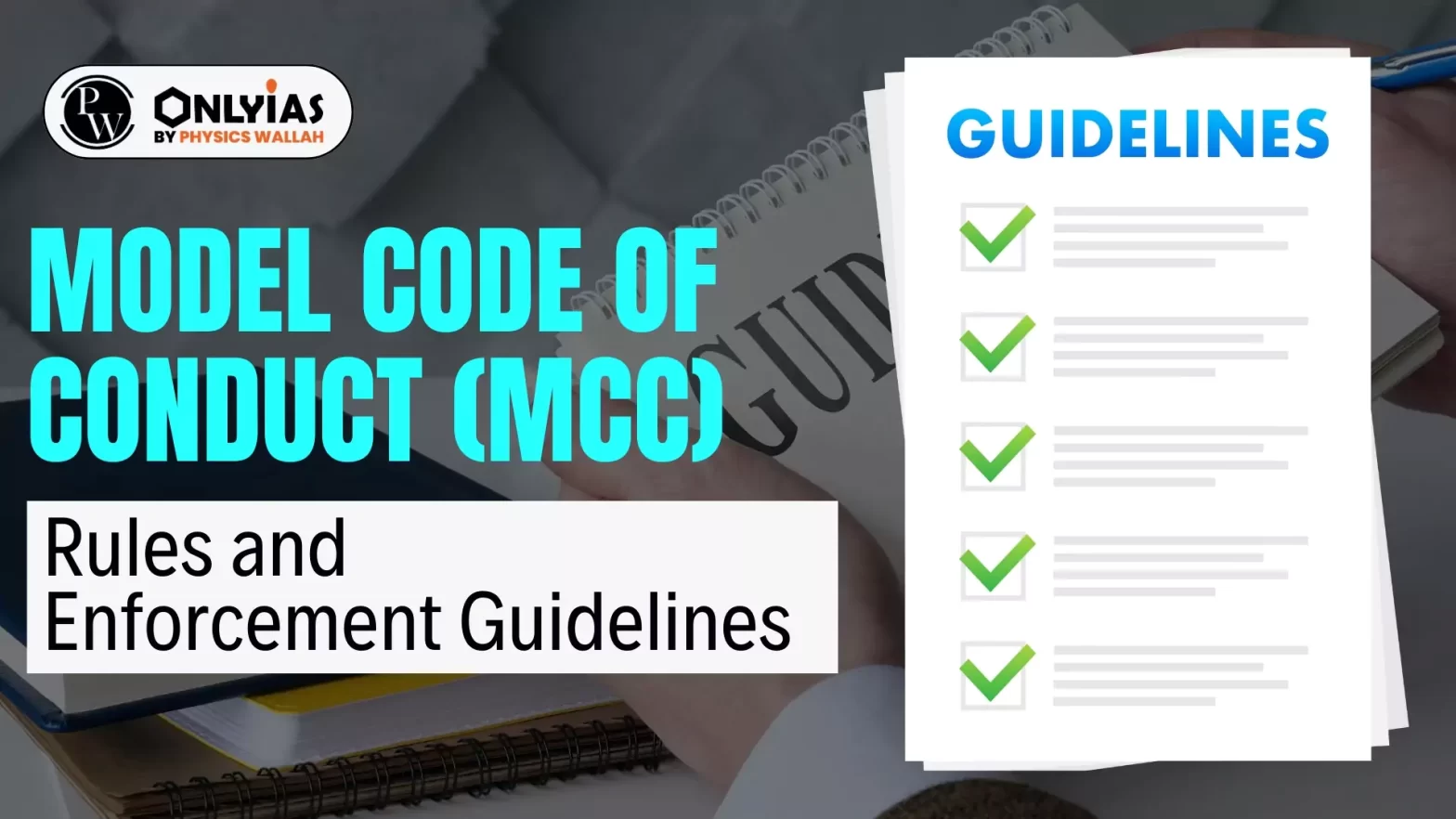 Model Code of Conduct (MCC): Rules and Enforcement Guidelines