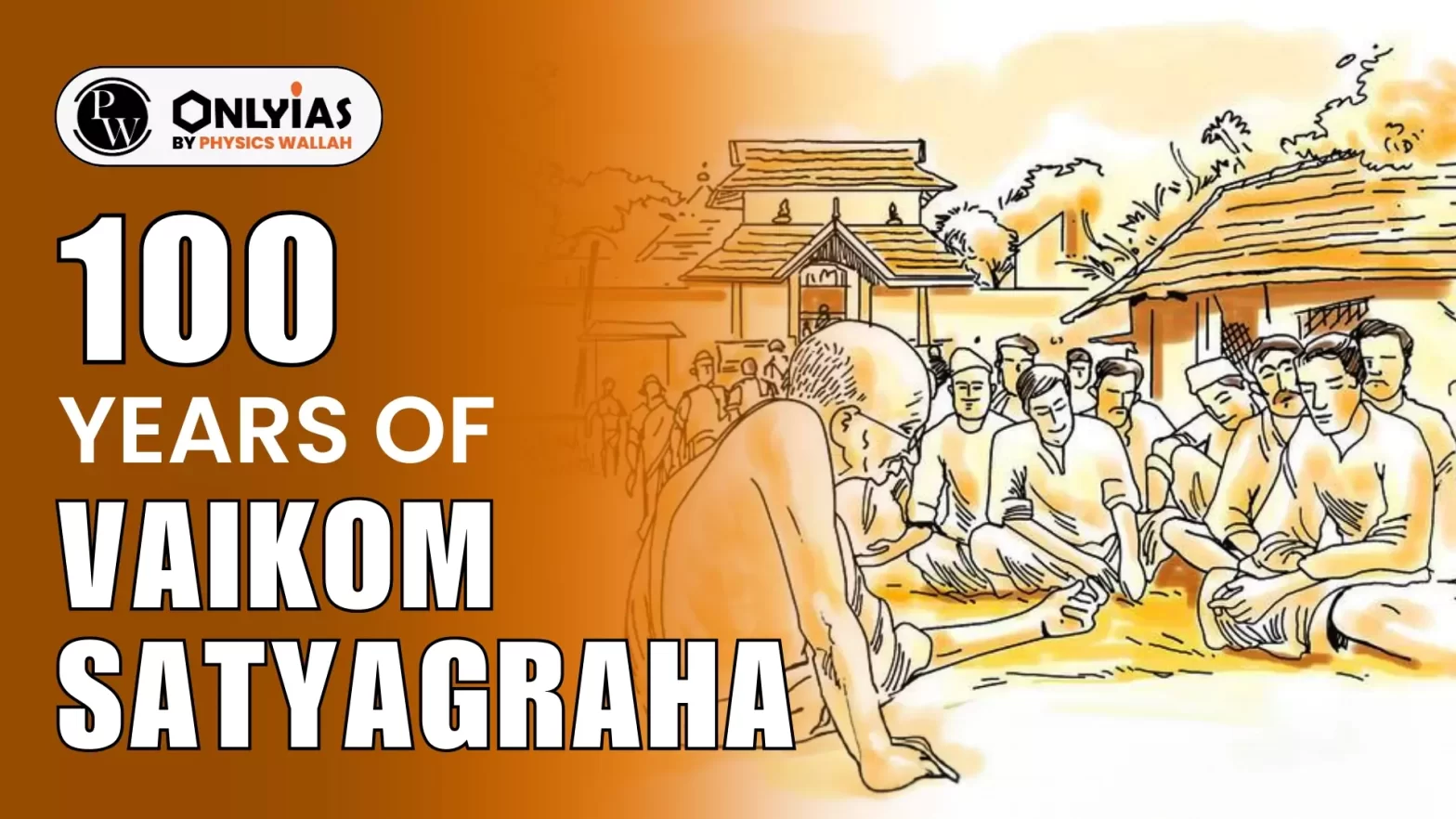 100 Years of Vaikom Satyagraha