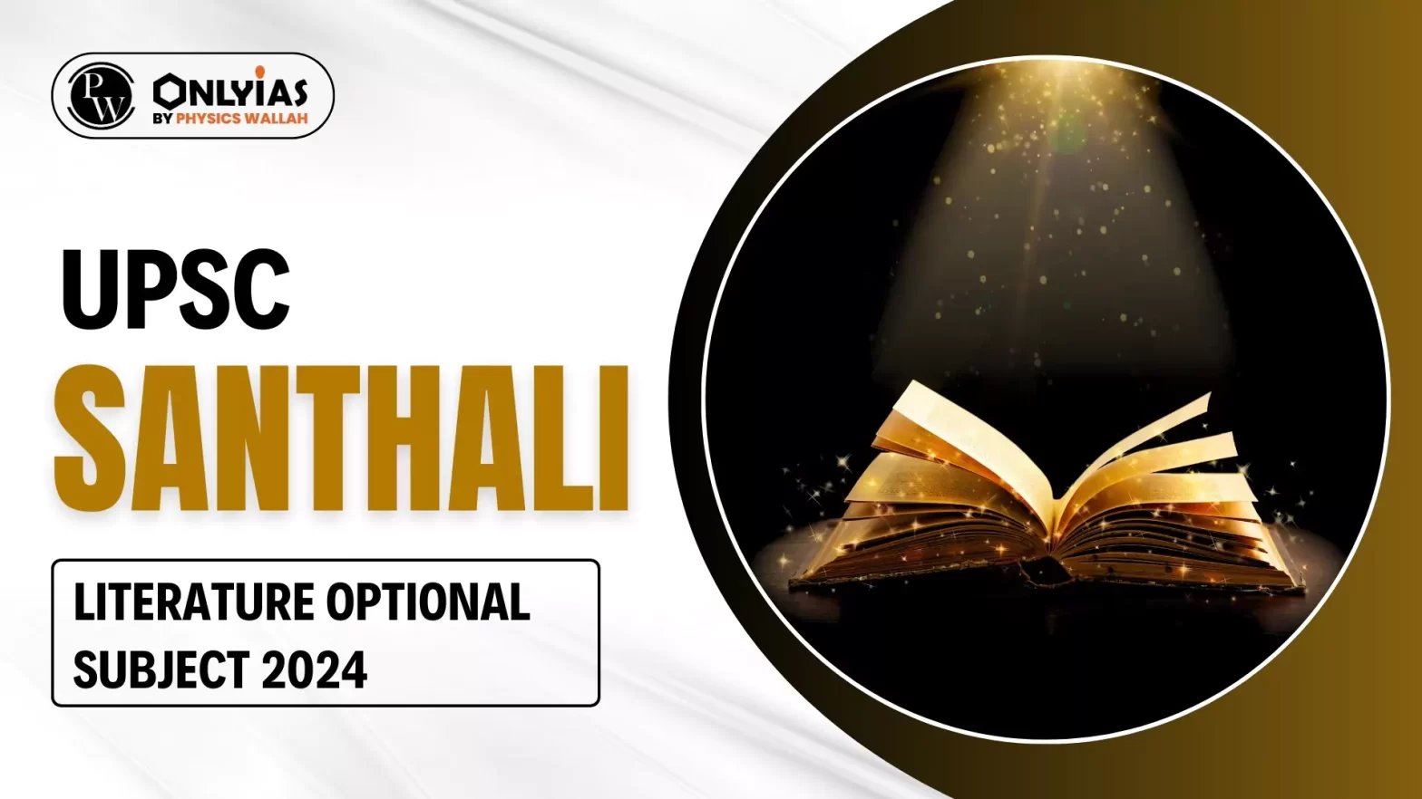 UPSC Santhali Literature Optional Subject 2024