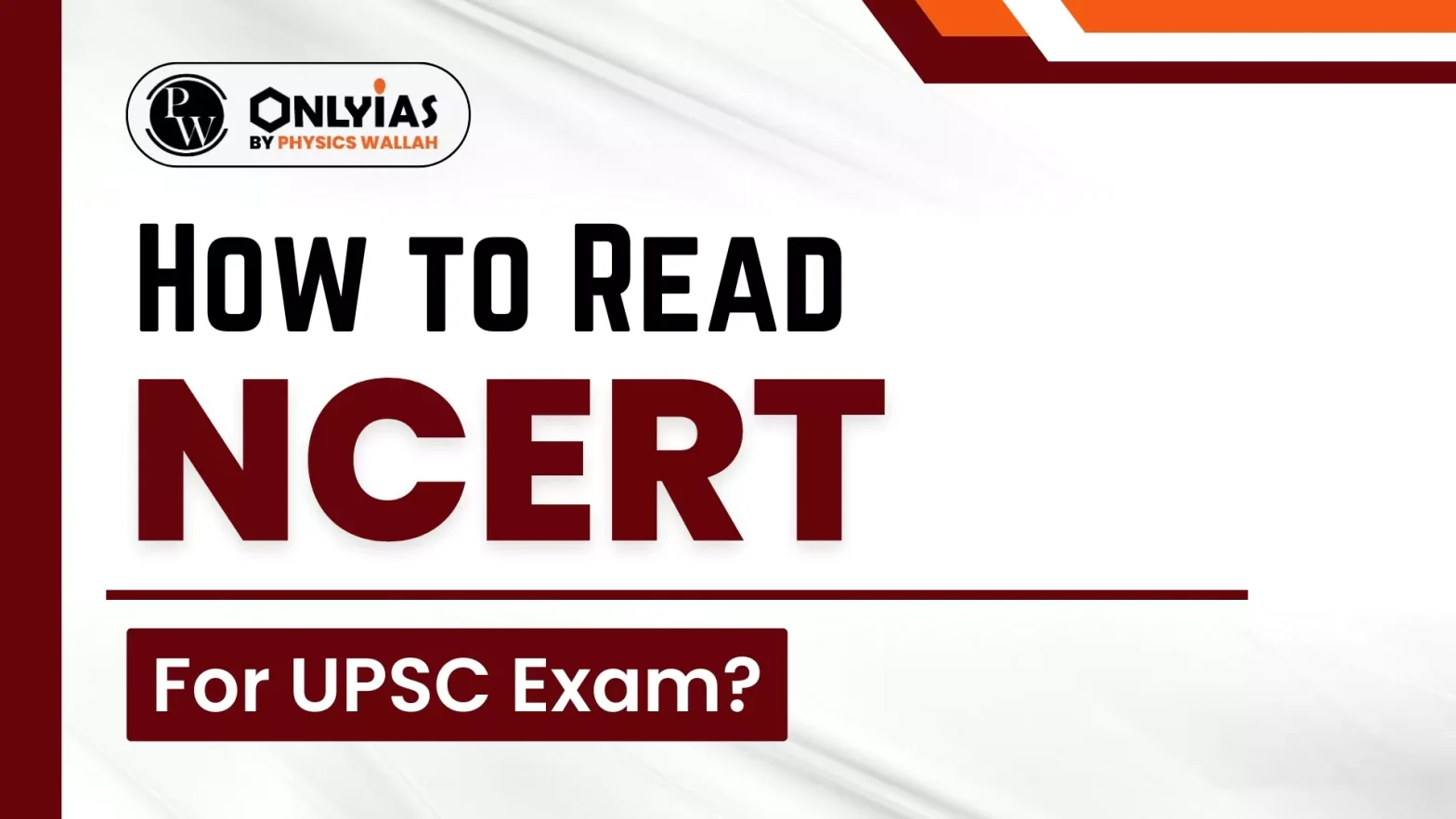 How to Read NCERT for UPSC Exam?