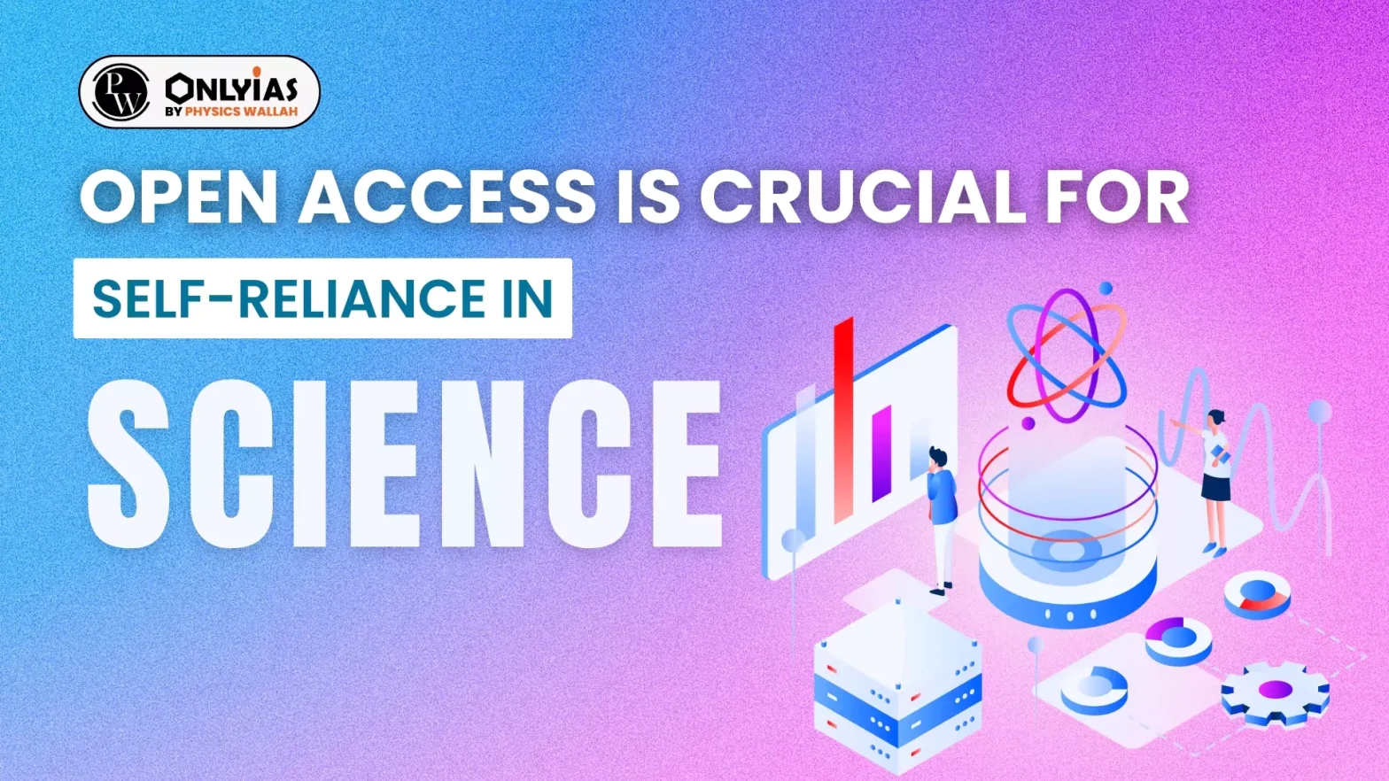 Open Access is Crucial for Self-Reliance in Science