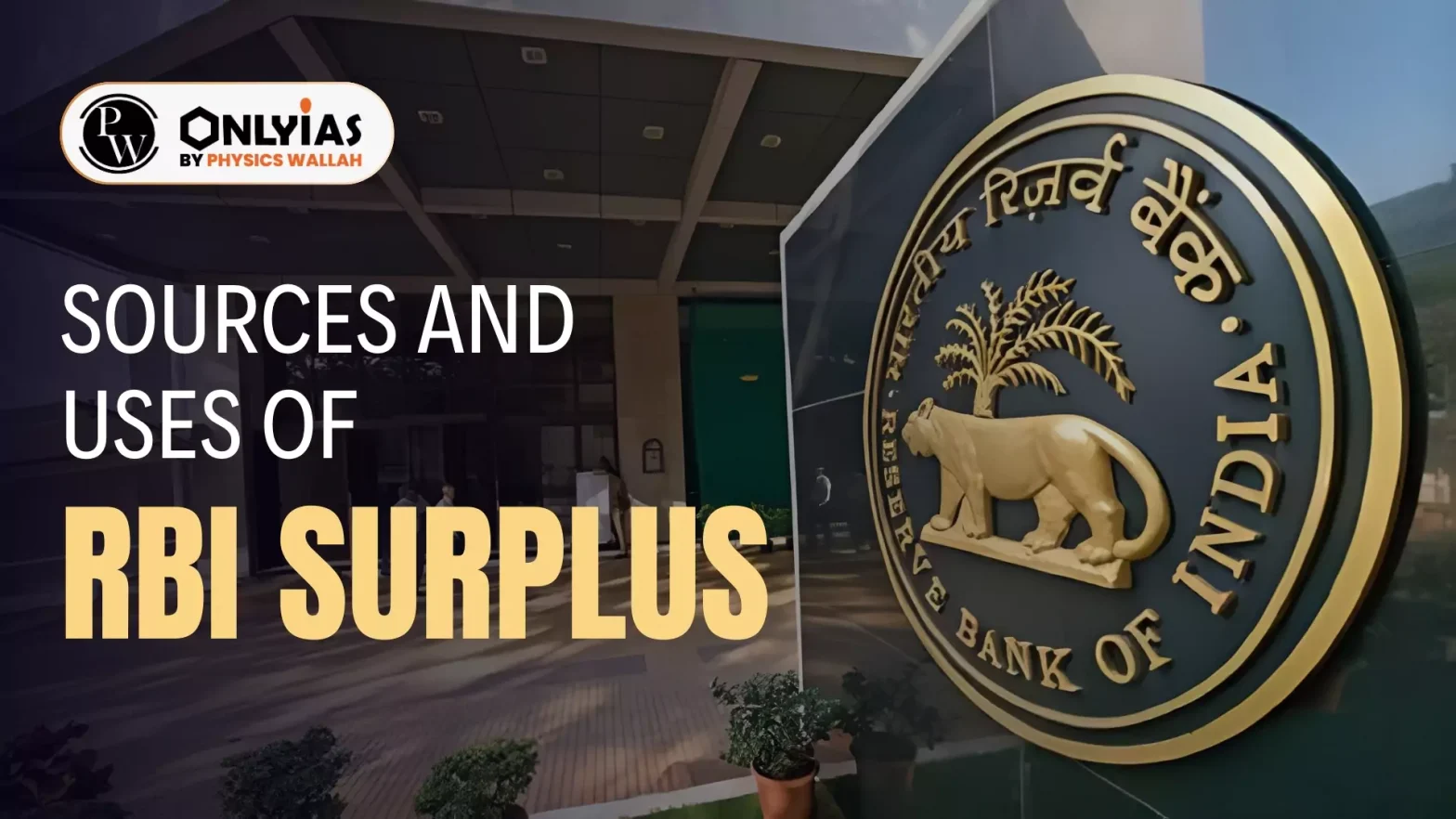 Sources and Uses of RBI Surplus