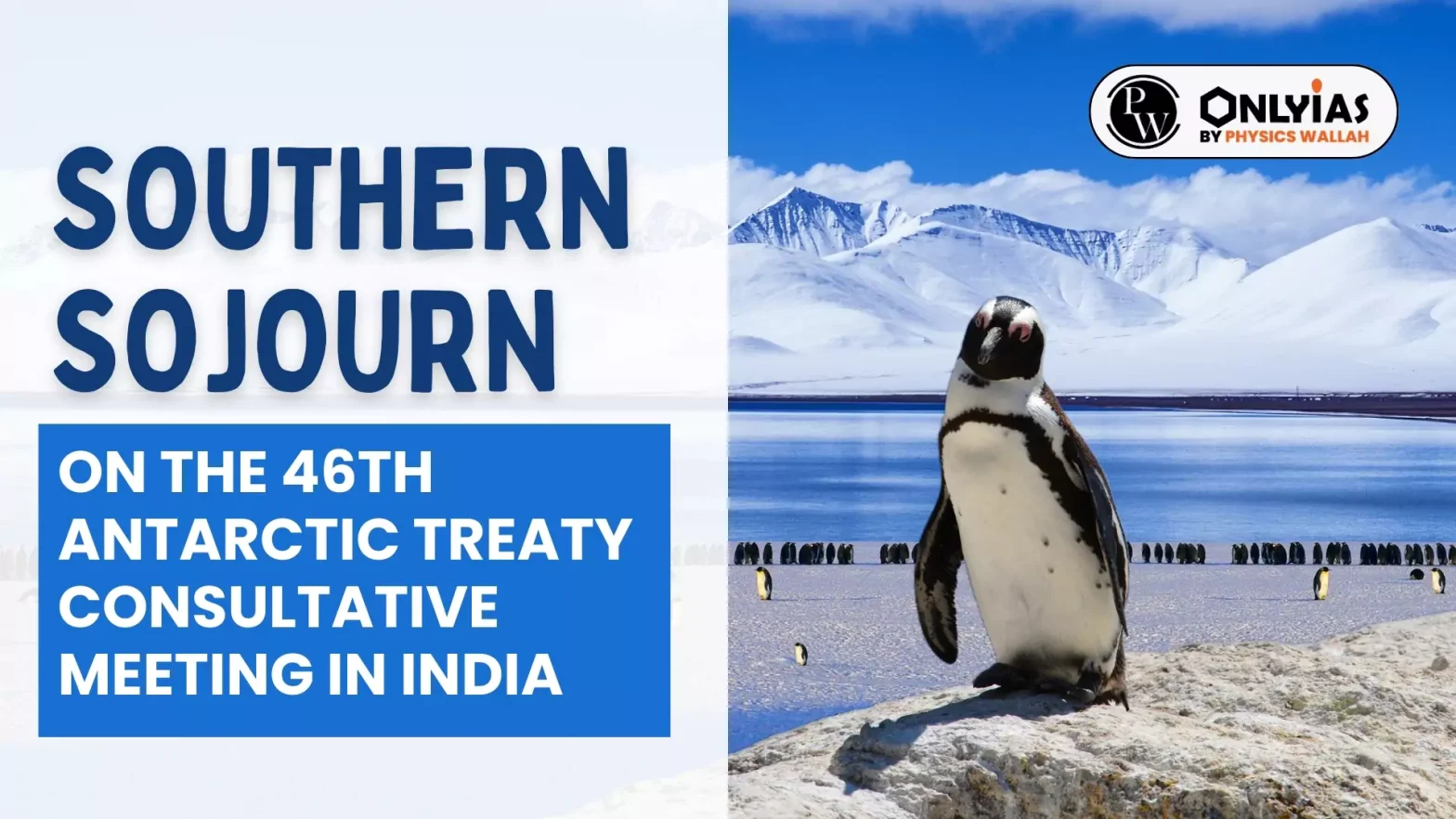 Southern Sojourn: On the 46th Antarctic Treaty Consultative Meeting in India