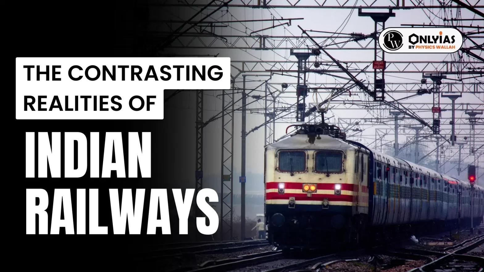 The Contrasting Realities of Indian Railways