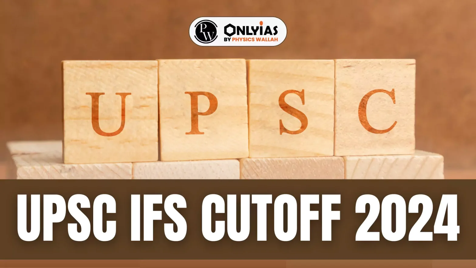 UPSC IFS Cutoff 2024