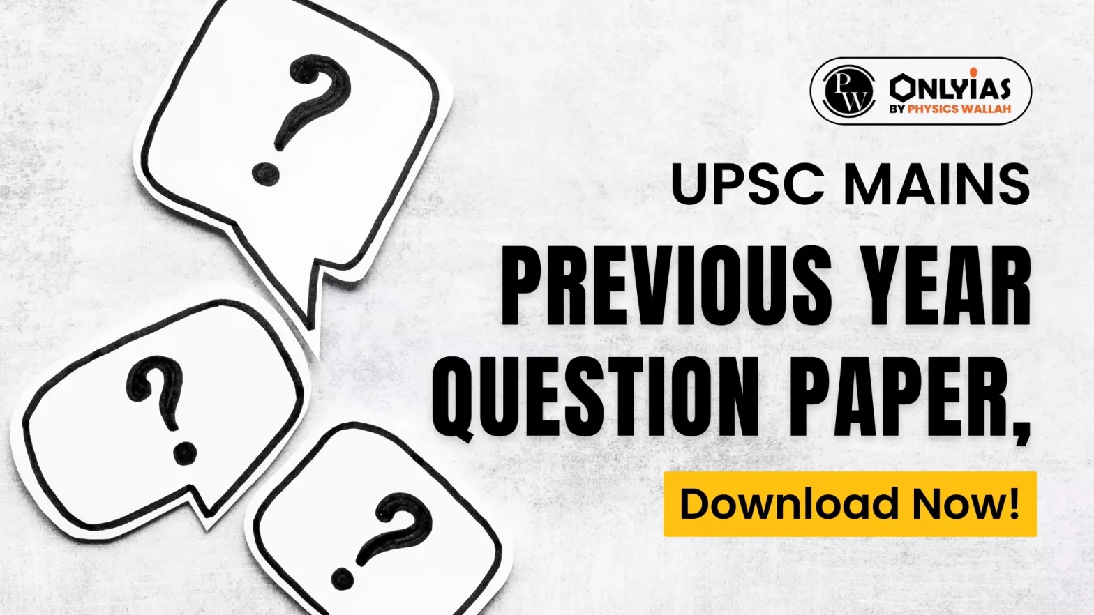 UPSC Mains Previous Year Question Paper, Download Now!