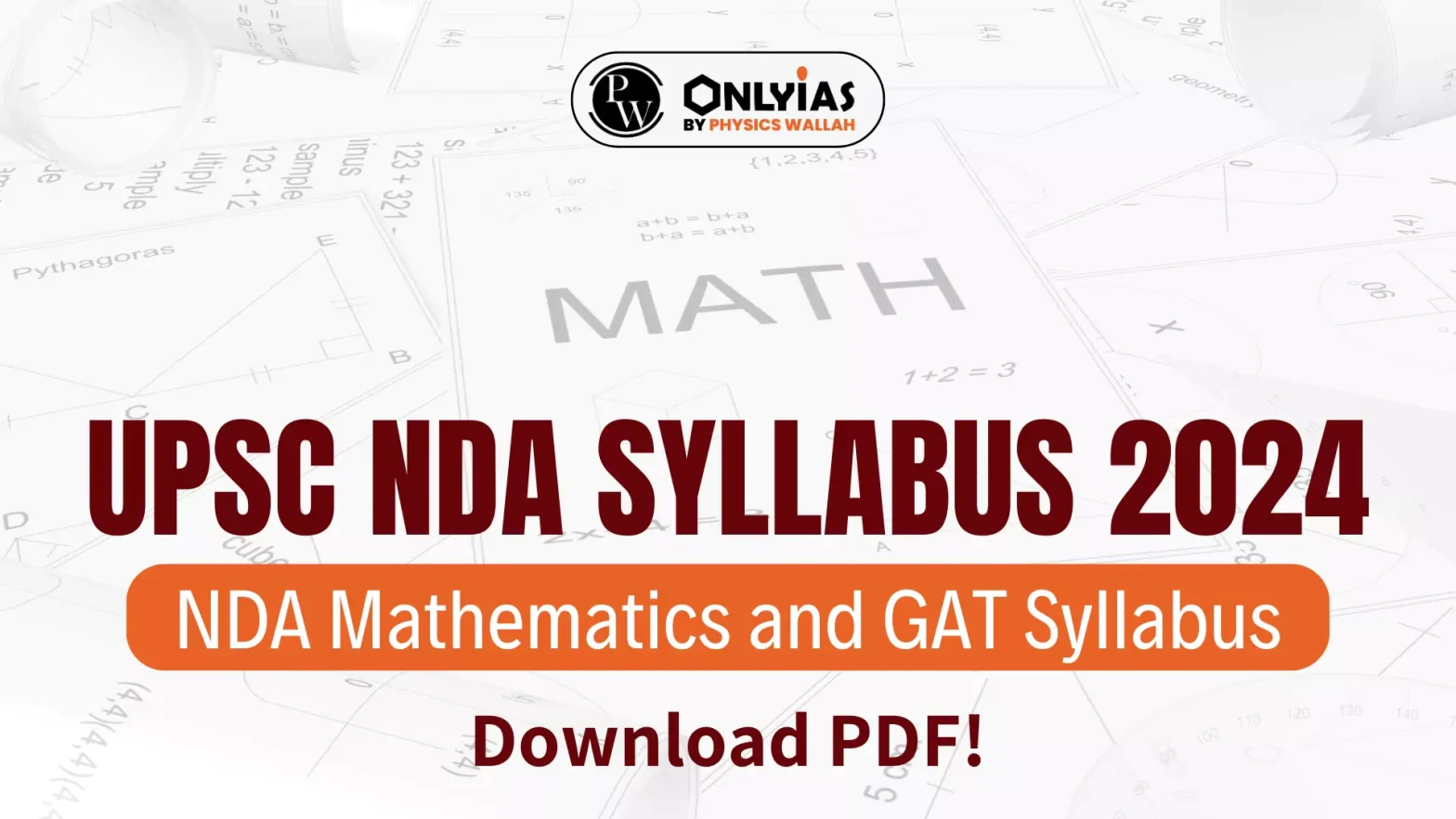 UPSC NDA Syllabus 2024 – NDA Mathematics and GAT Syllabus, Download PDF!