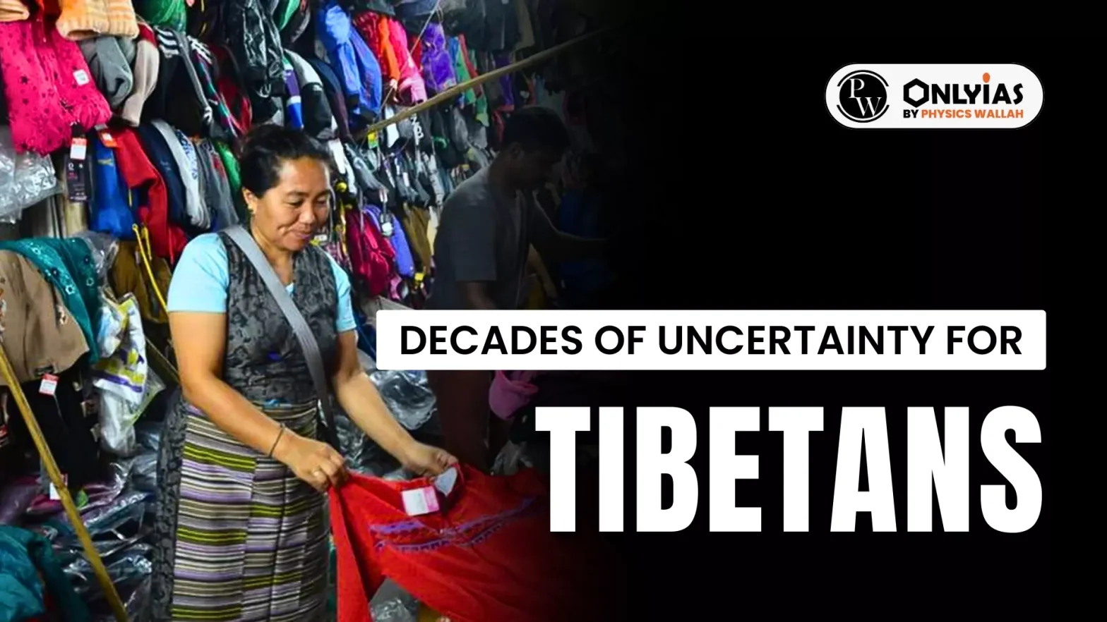 Decades of Uncertainty for Tibetans