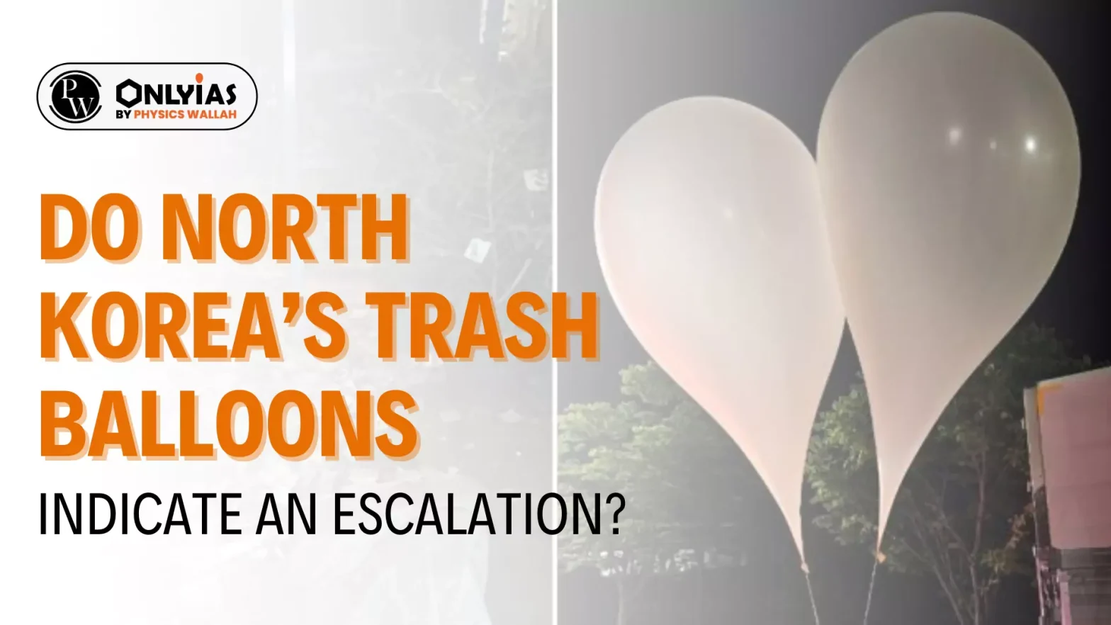 Do North Korea’s Trash Balloons Indicate an Escalation?