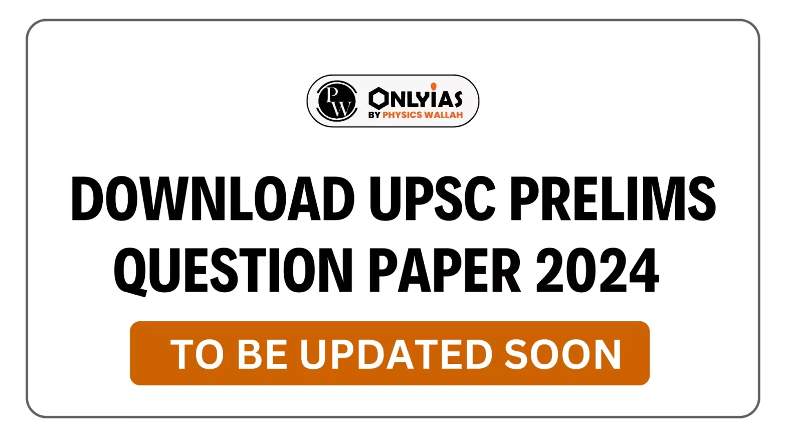 Download UPSC Prelims Question Paper 2024