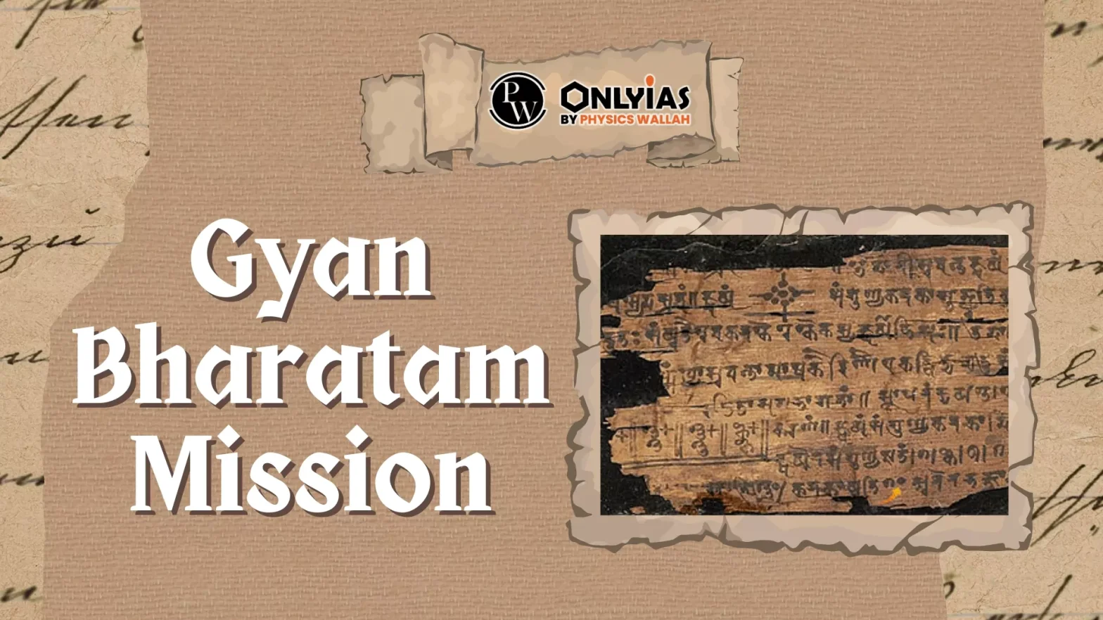 Gyan Bharatam Mission for Manuscripts, Objectives and Benefits