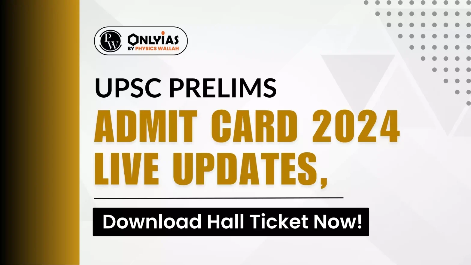 UPSC Prelims Admit Card 2024 Live Updates, Download Hall Ticket Now!