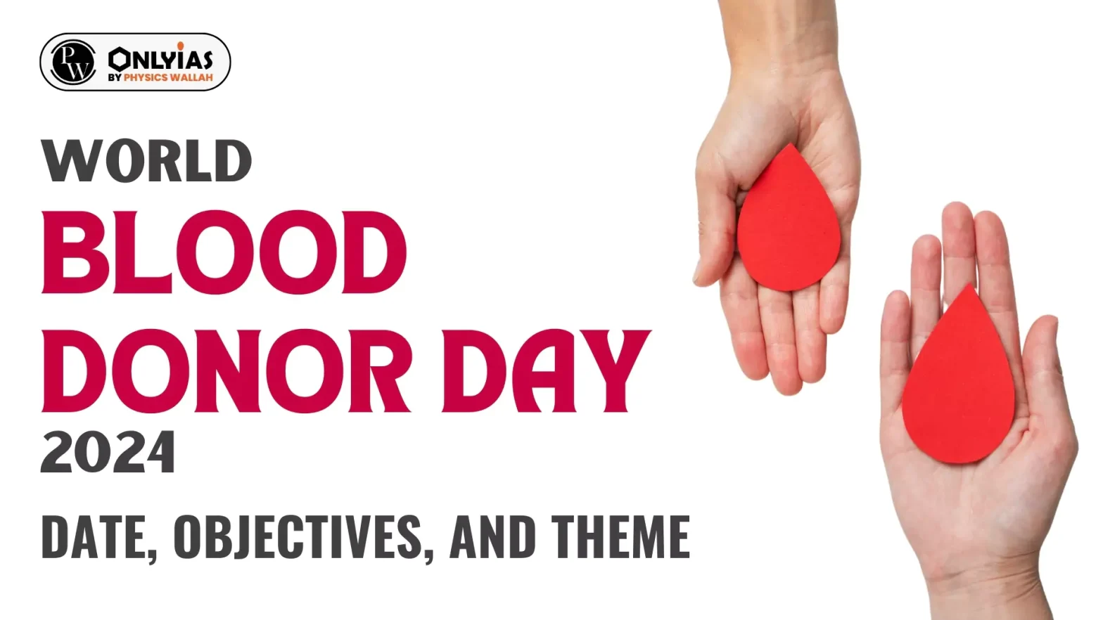 World Blood Donor Day 2024, Date, Objectives, and Theme