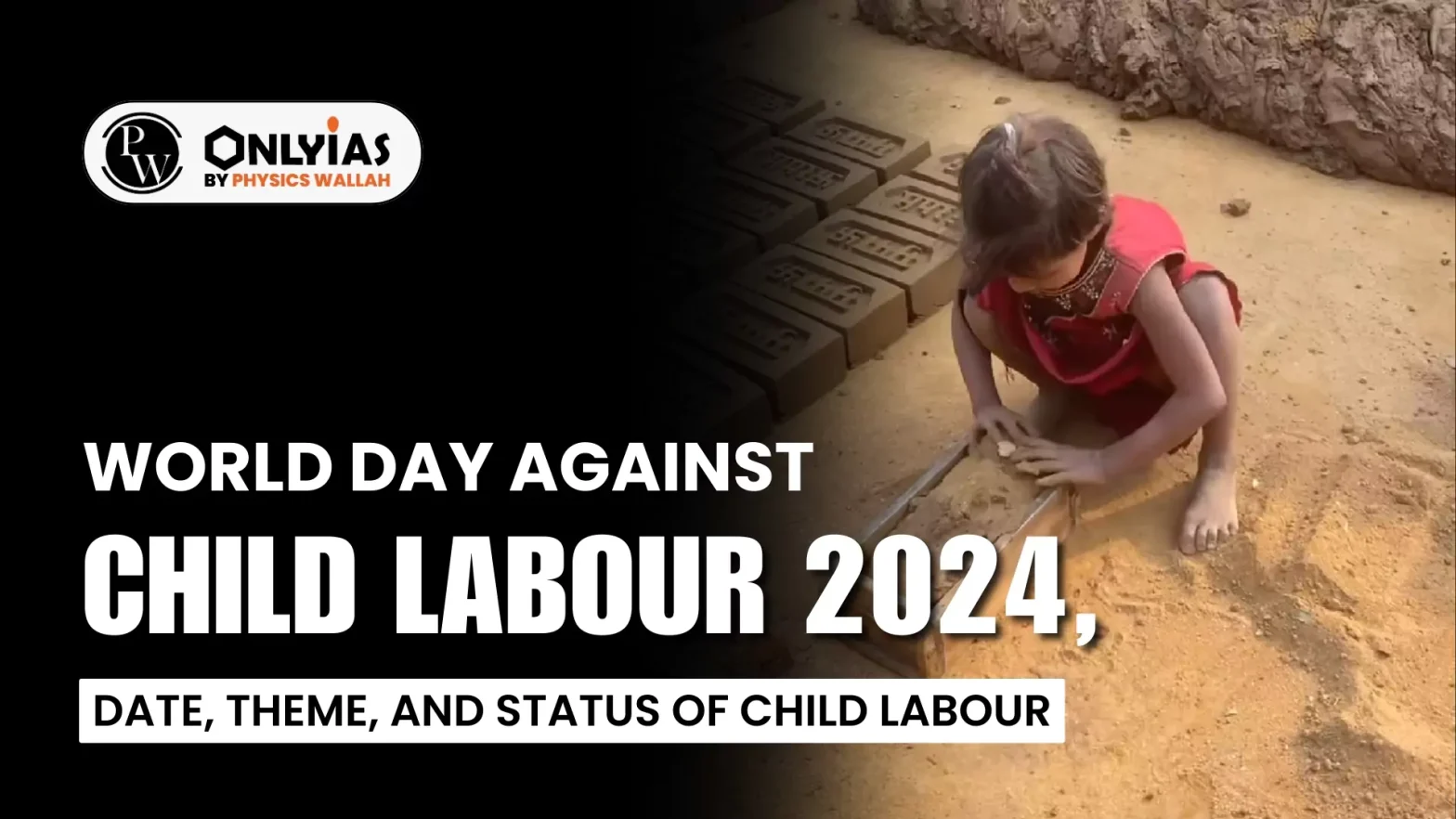 World Day Against Child Labour 2024, Date, Theme, and Status of Child Labour