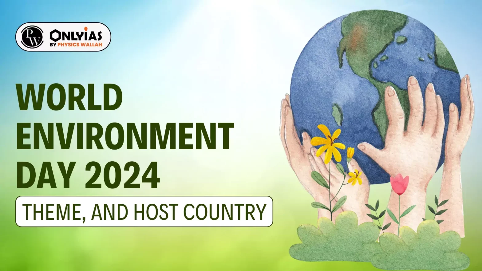 World Environment Day 2024, Theme, and Host Country