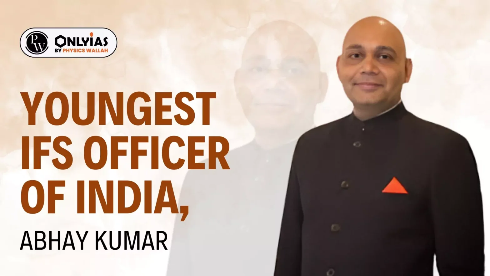 Youngest IFS Officer of India, Abhay Kumar