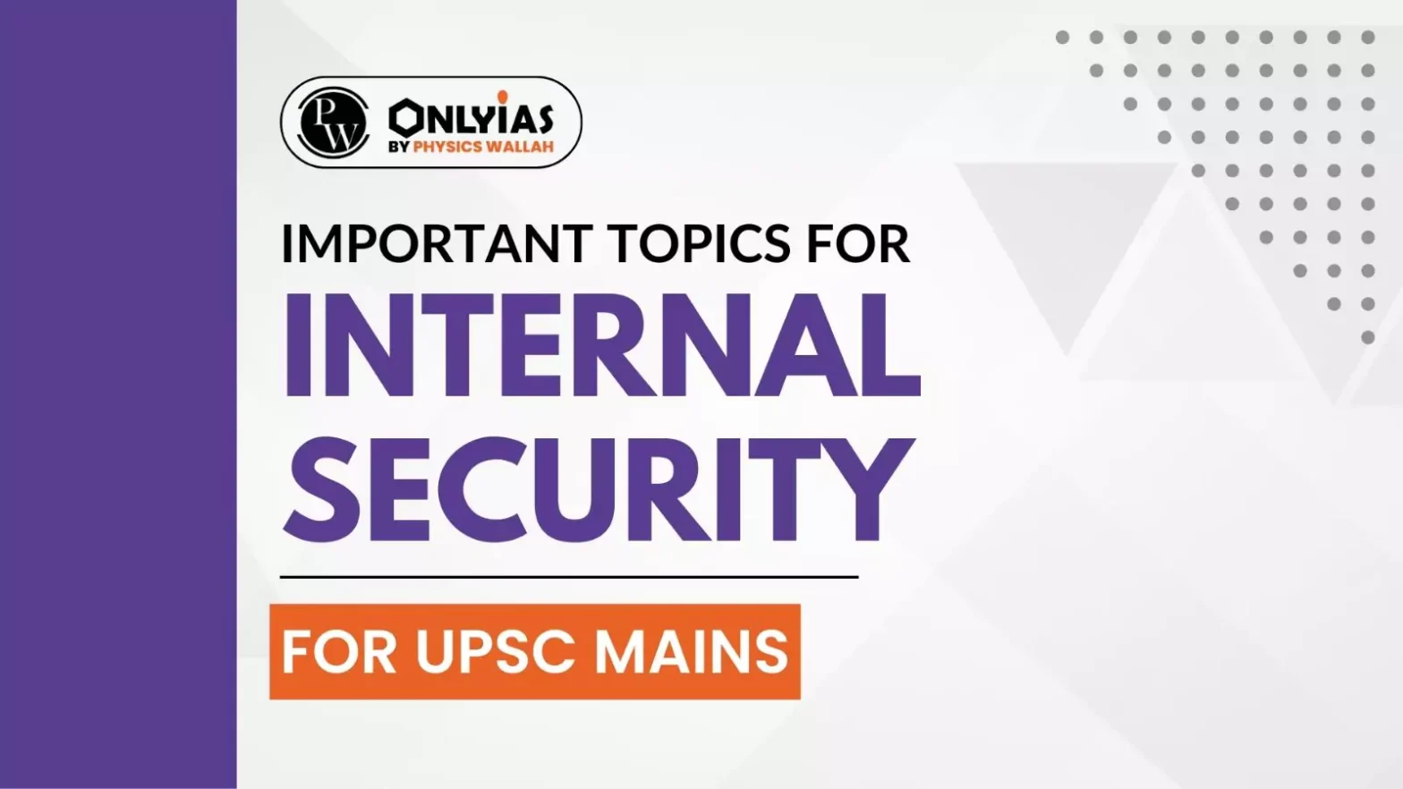 Important Topics for Internal Security for UPSC Mains 2024