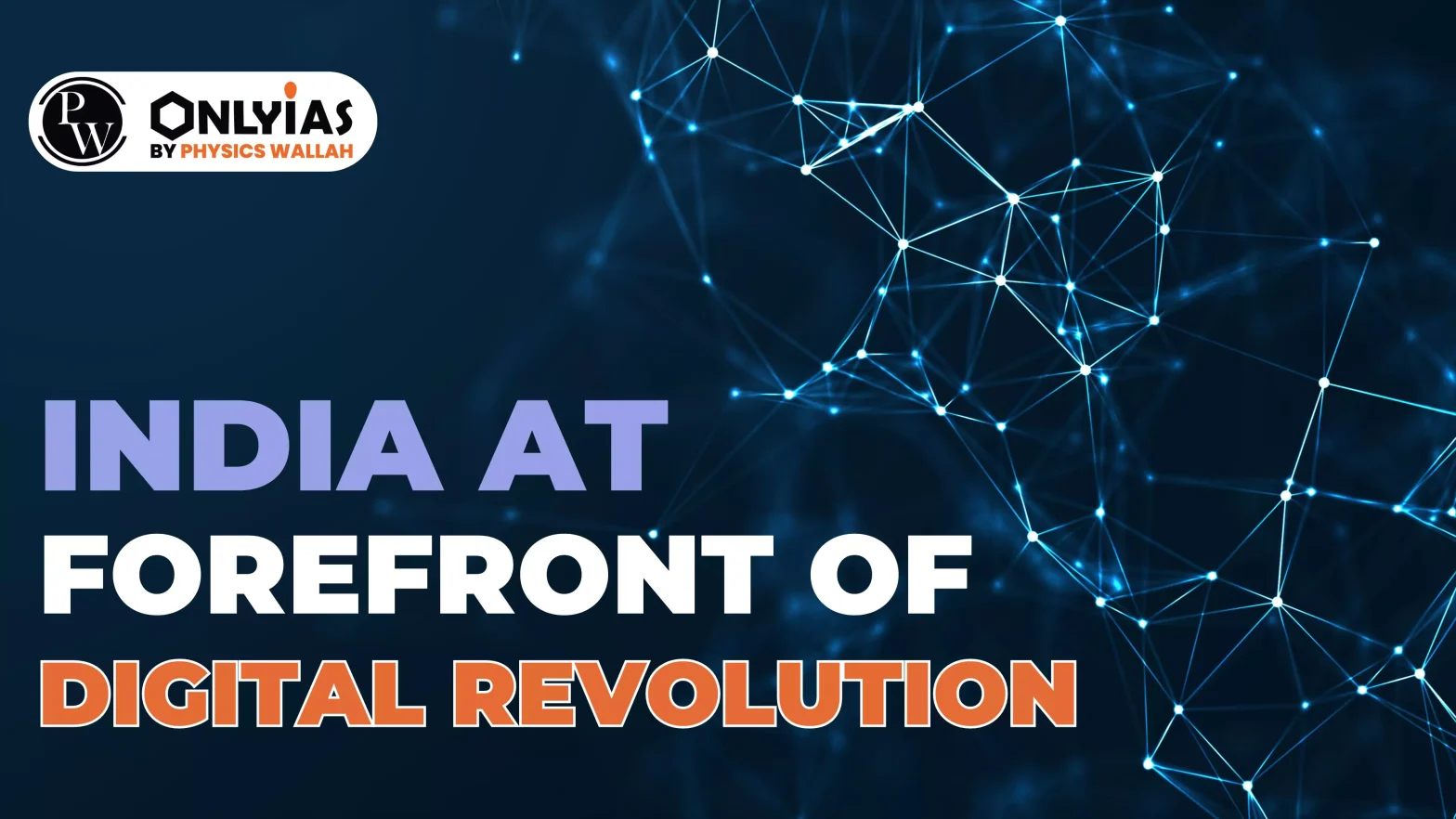 India at Forefront of Digital Revolution