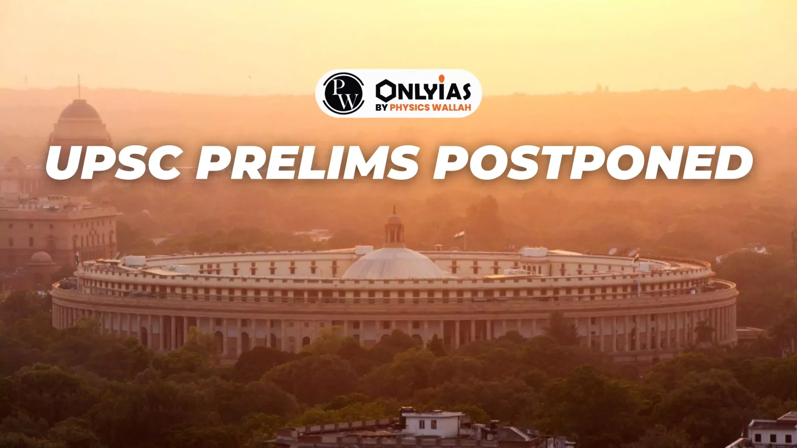 UPSC Prelims Postponed