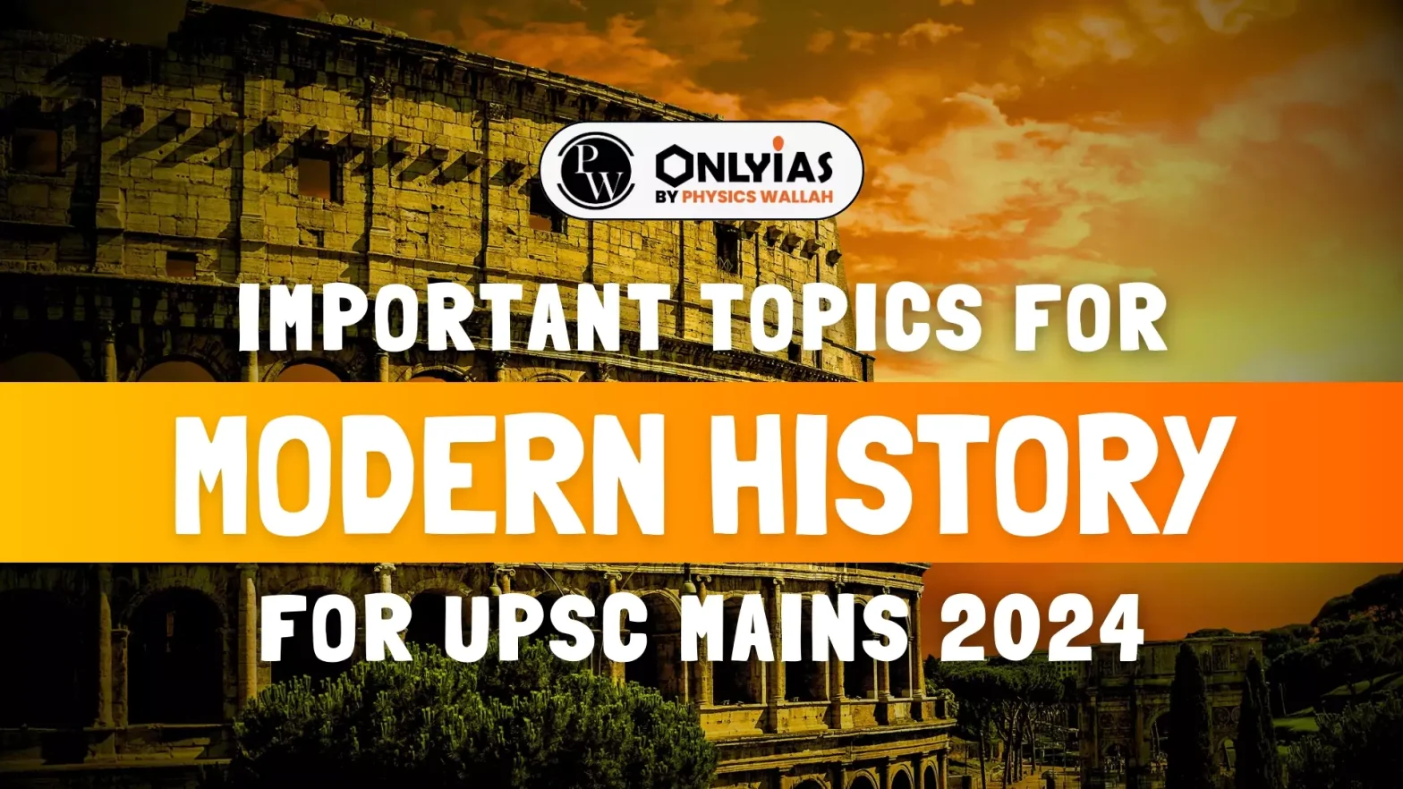 Important Topics for Modern History for UPSC Mains 2024