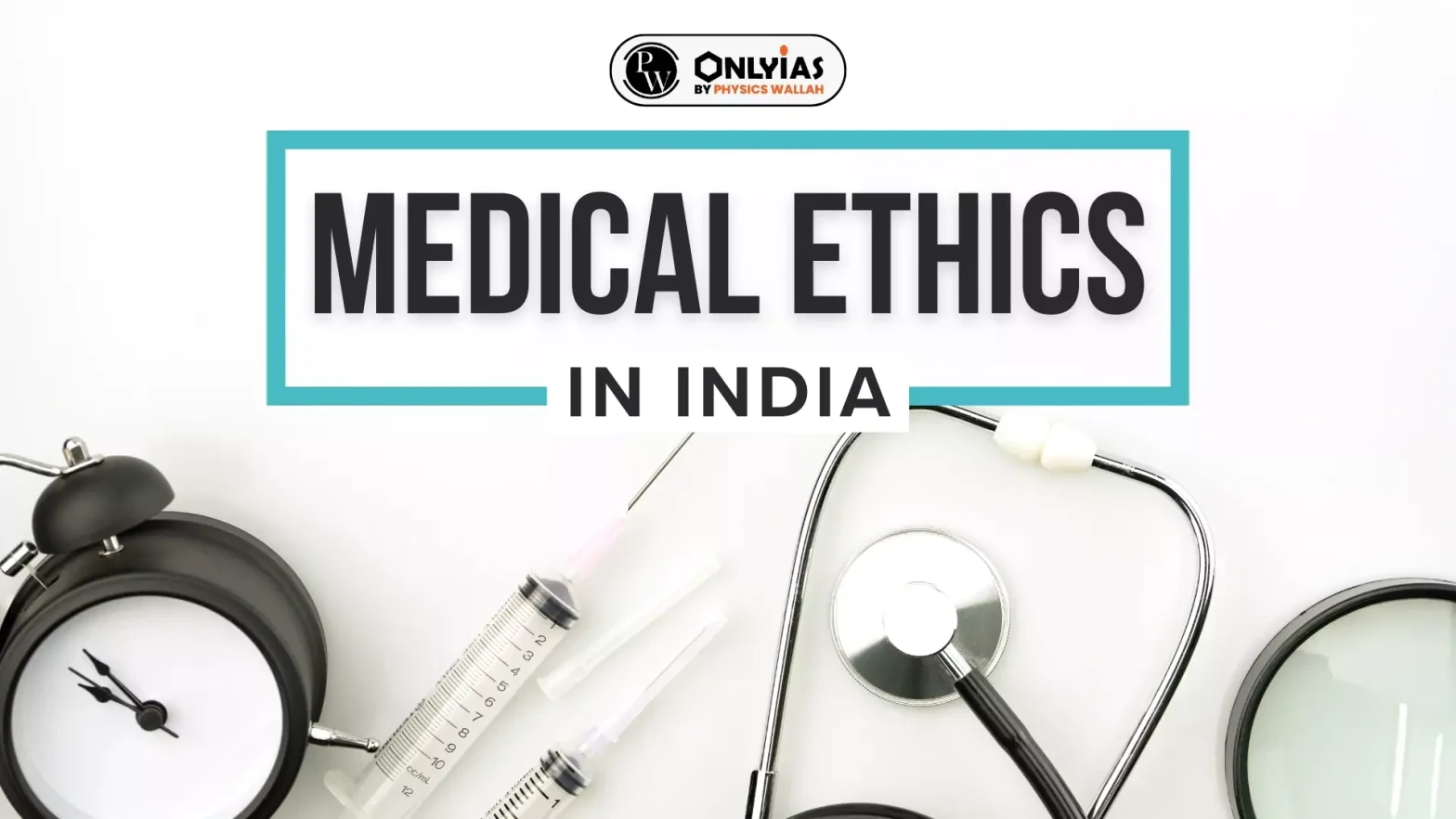 Medical Ethics in India