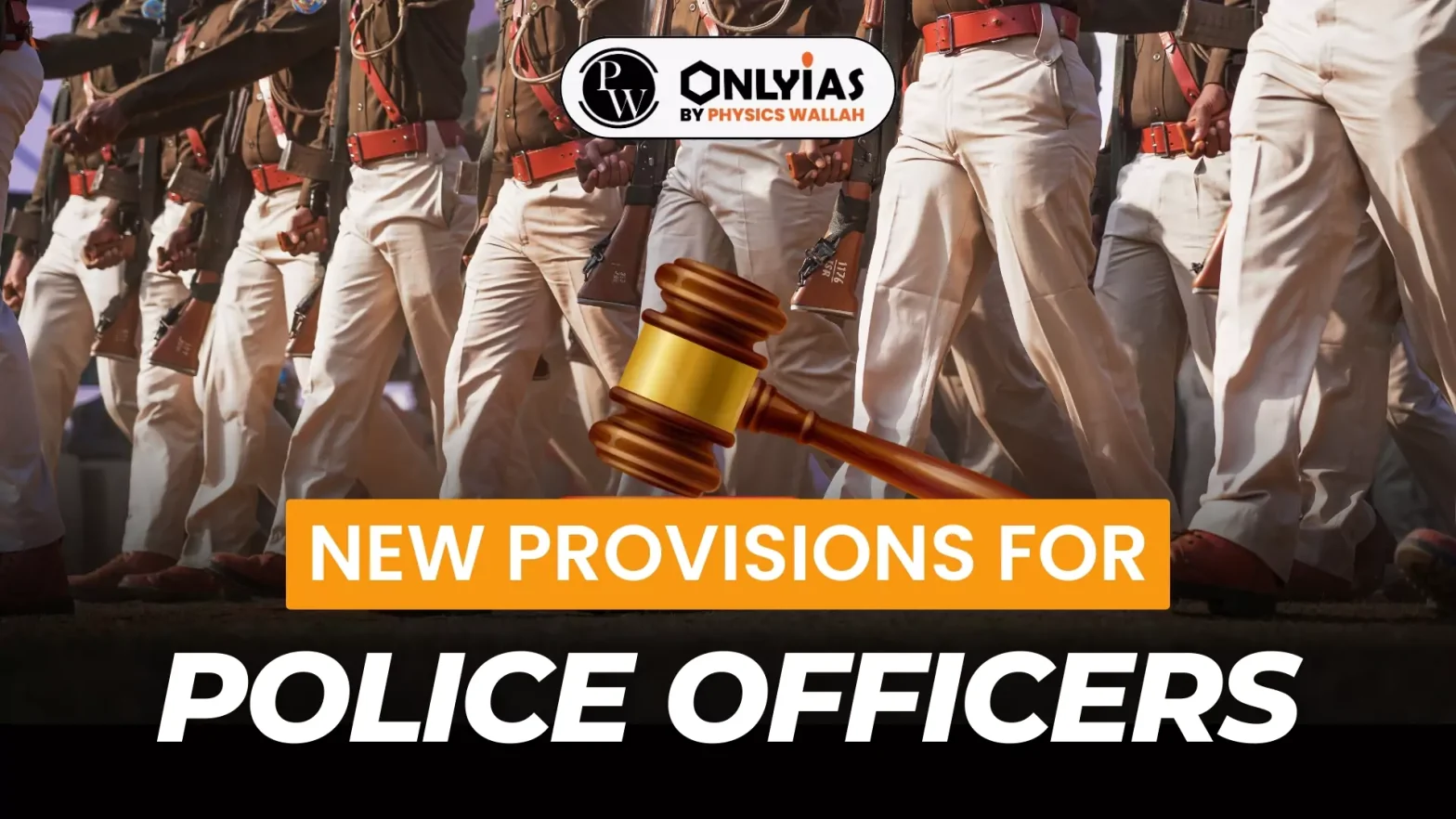 New Provisions For Police Officers