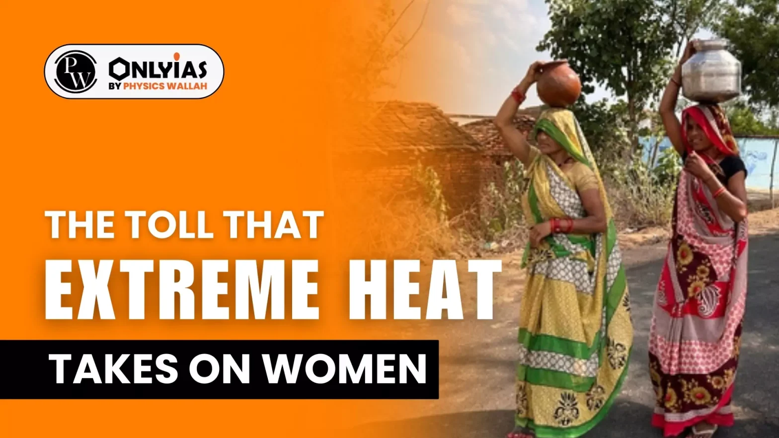 The Toll that Extreme Heat Takes on Women