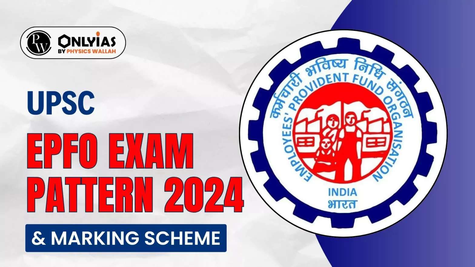 UPSC EPFO Exam Pattern 2024 & Marking Scheme