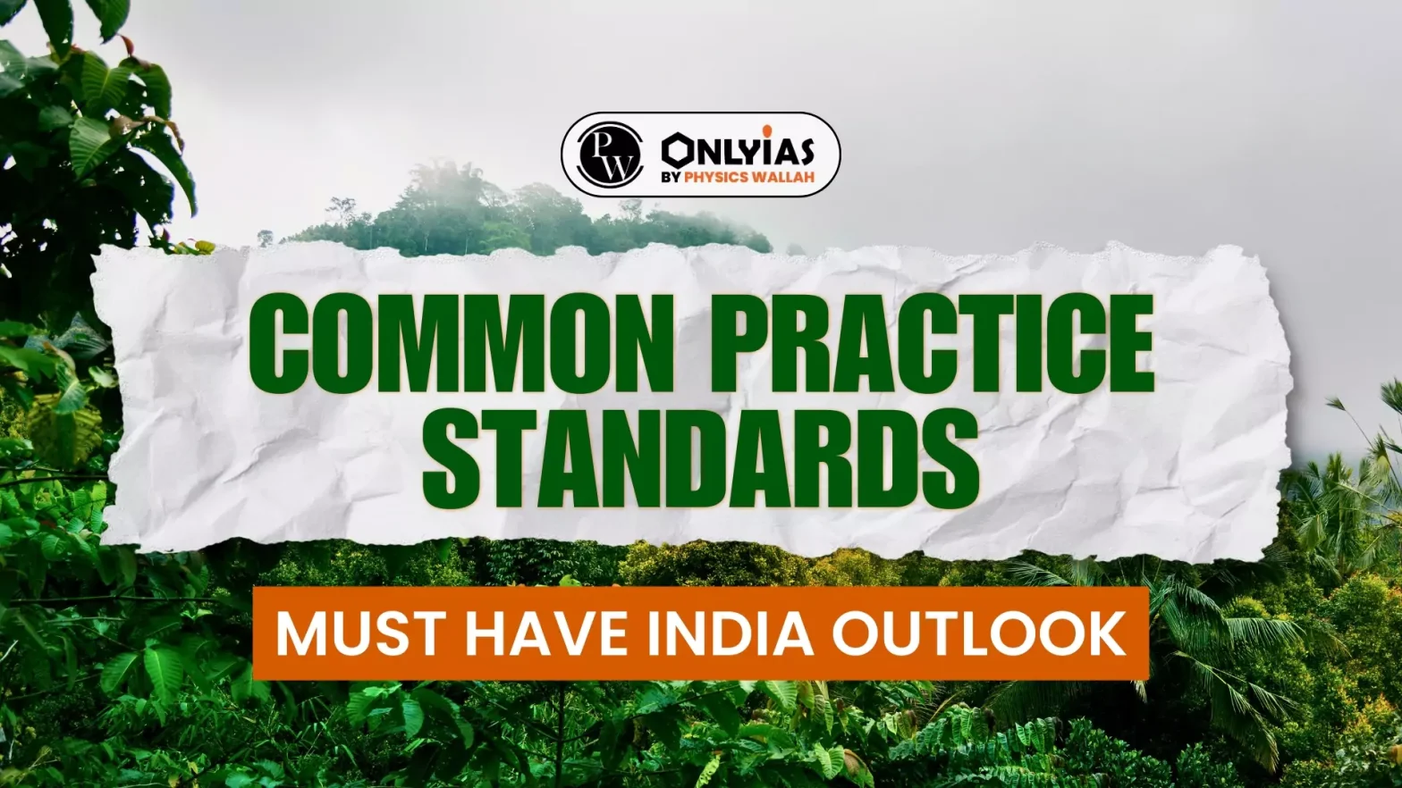 Common Practice Standards must have India outlook