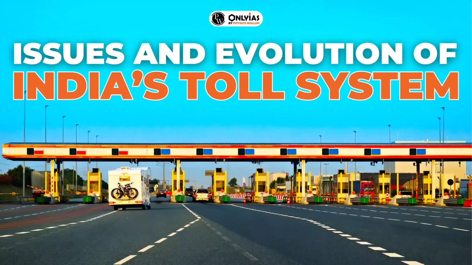 Issues and Evolution of India’s Toll System