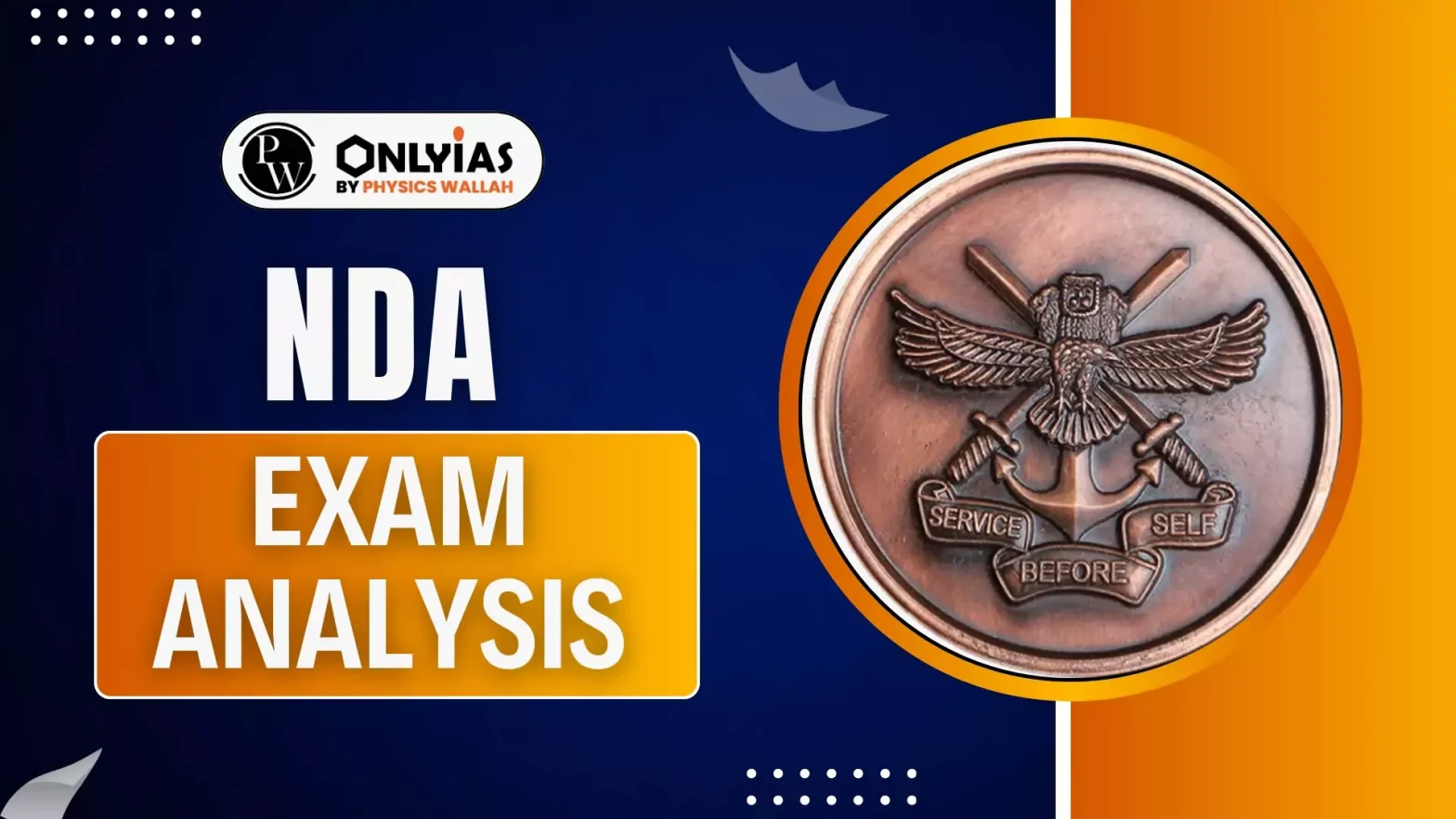 NDA 1 Exam Analysis 2025, Difficulty Level, Section Wise Good Attempts