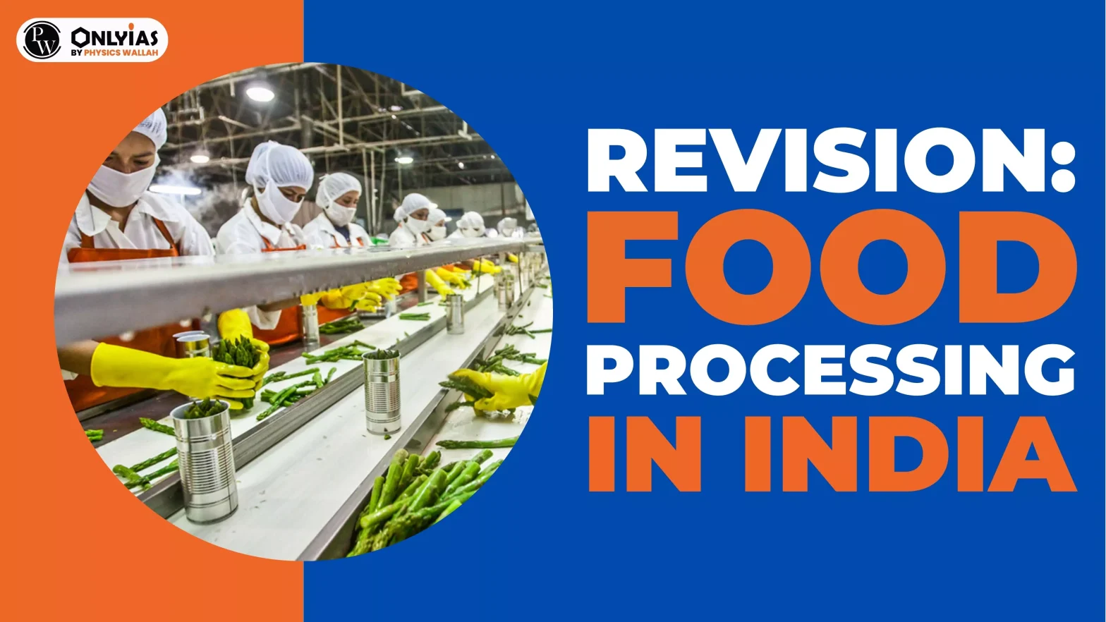 Revision: Food Processing in India