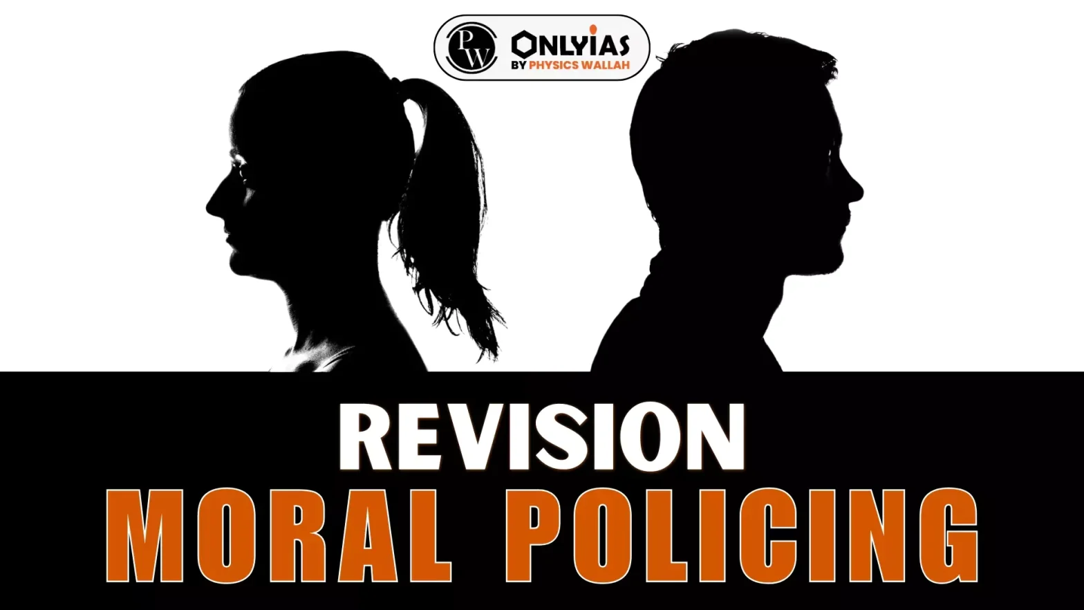Revision: Moral Policing
