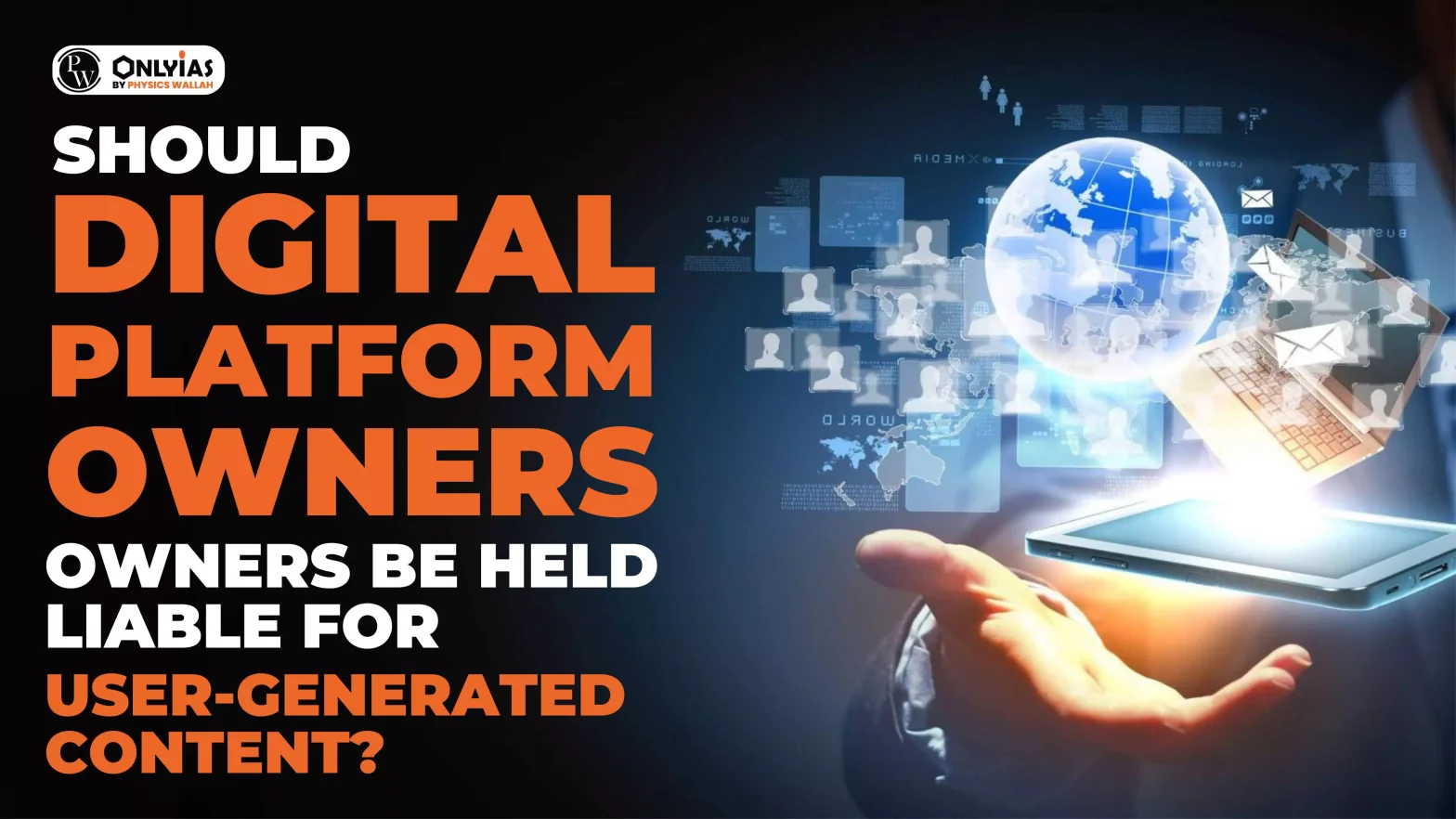 Should digital platform owners be held liable for user-generated content?