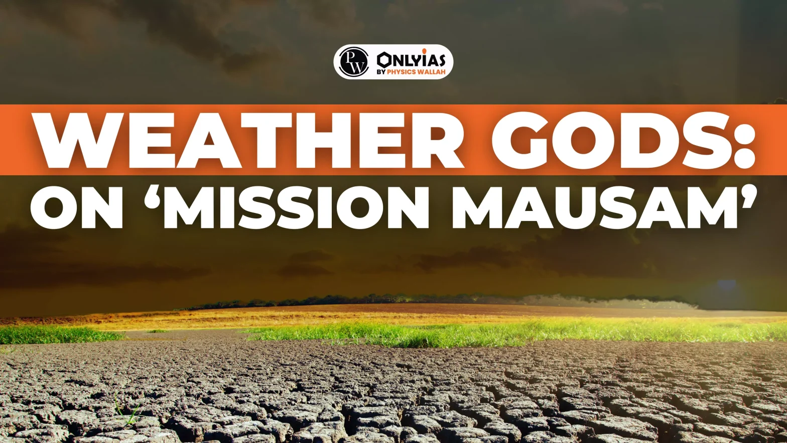 Weather gods: On Mission Mausam
