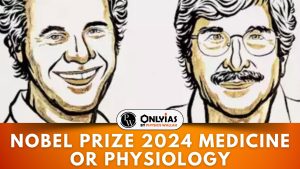 Nobel Prize 2024 Medicine or Physiology