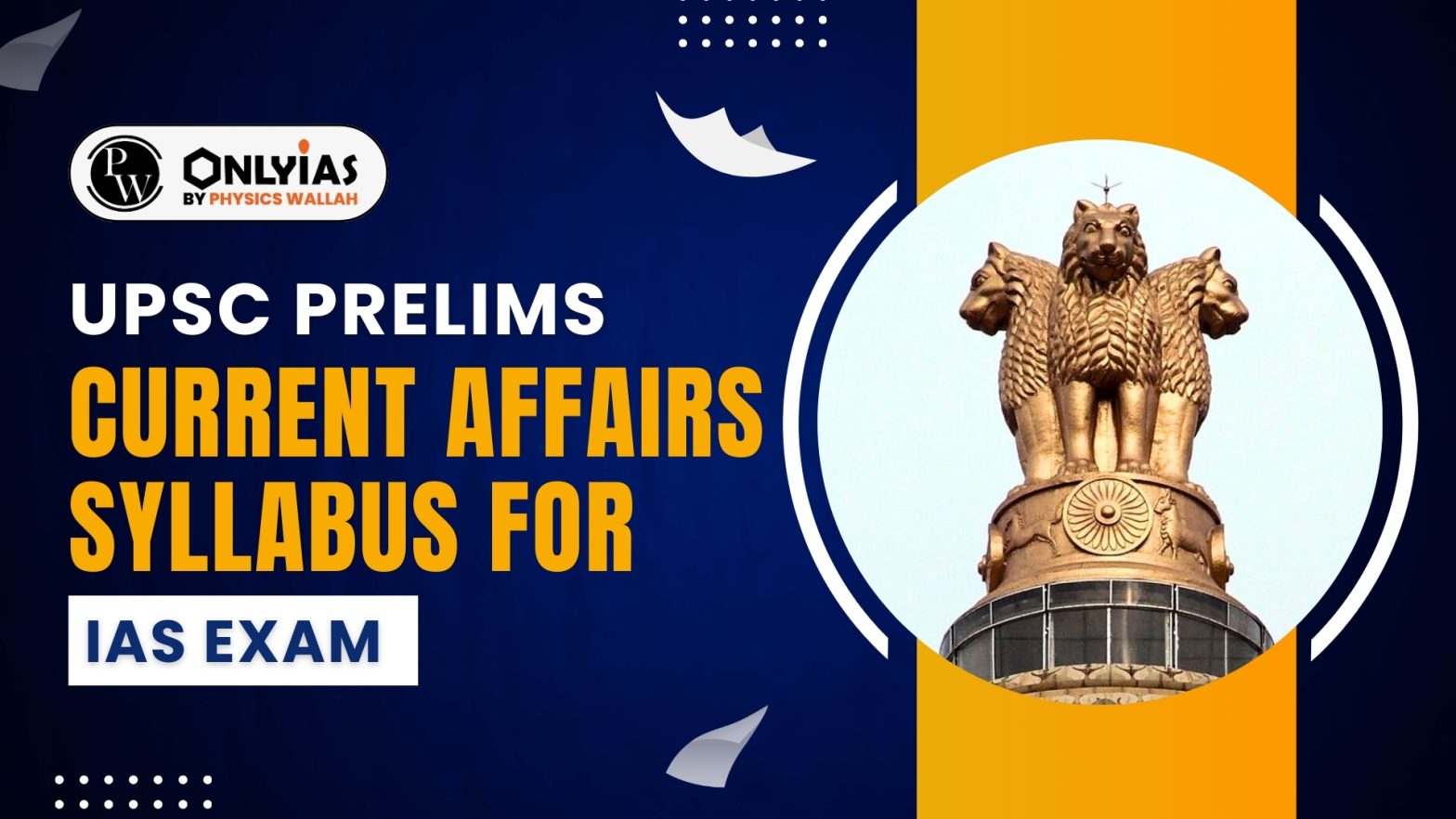 UPSC Prelims Current Affairs Syllabus for IAS Exam 2025