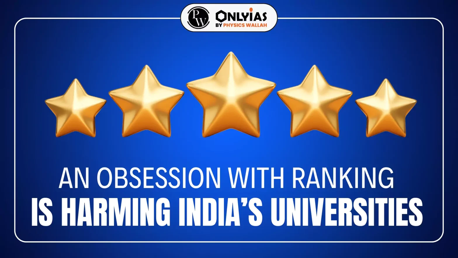 An obsession with ranking is harming India’s universities