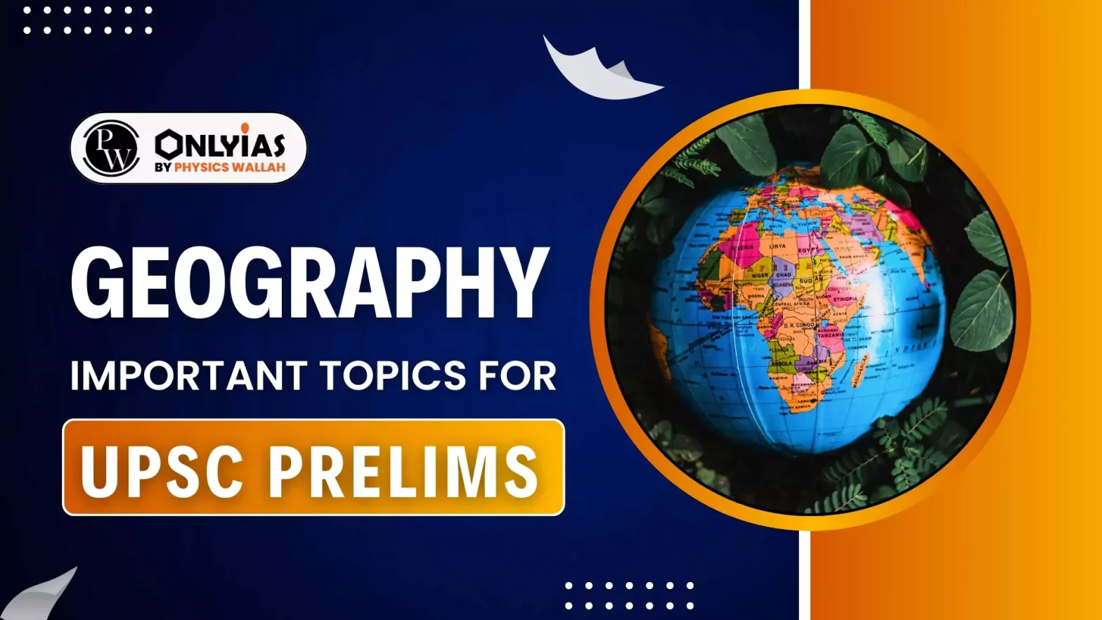 Geography Important Topics for UPSC Prelims 2025