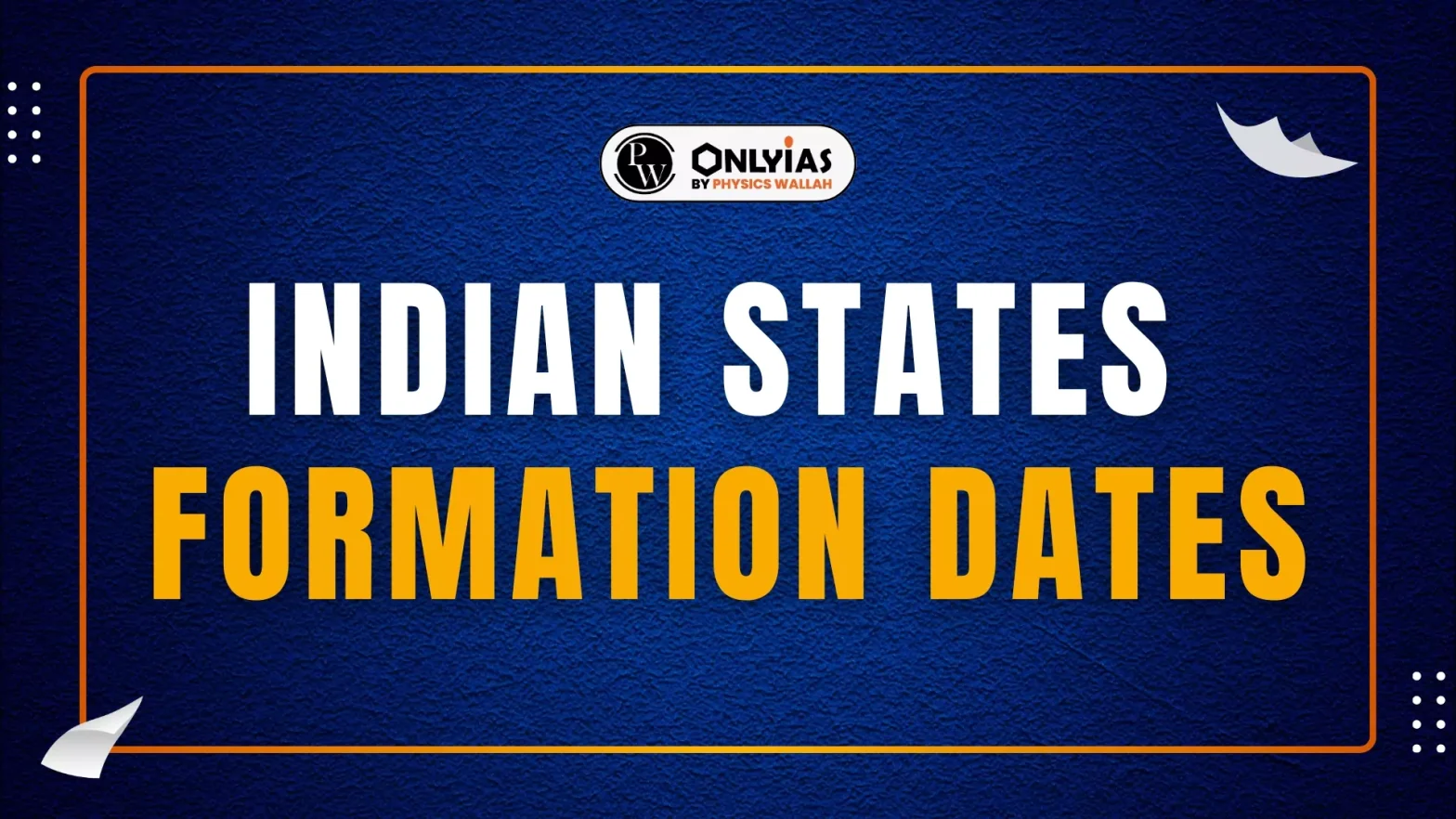 Indian States Formation Dates, Chronological Order, List, PDF