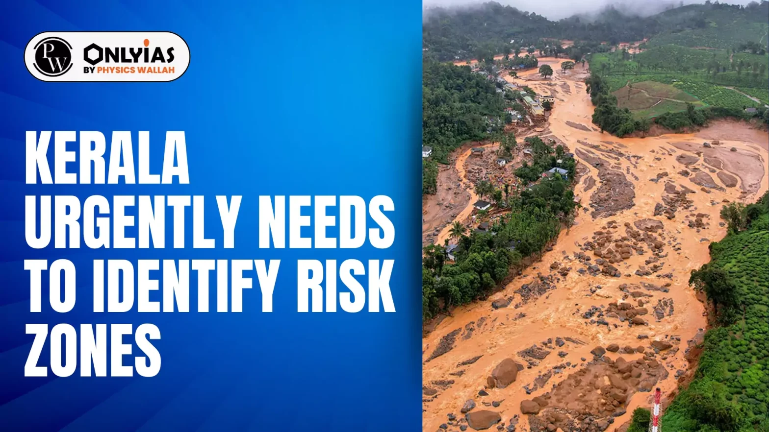 Kerala urgently needs to identify risk zones
