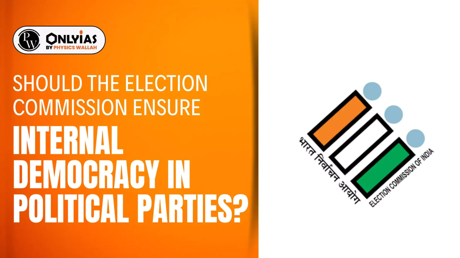 Should the Election Commission ensure internal democracy in political parties?