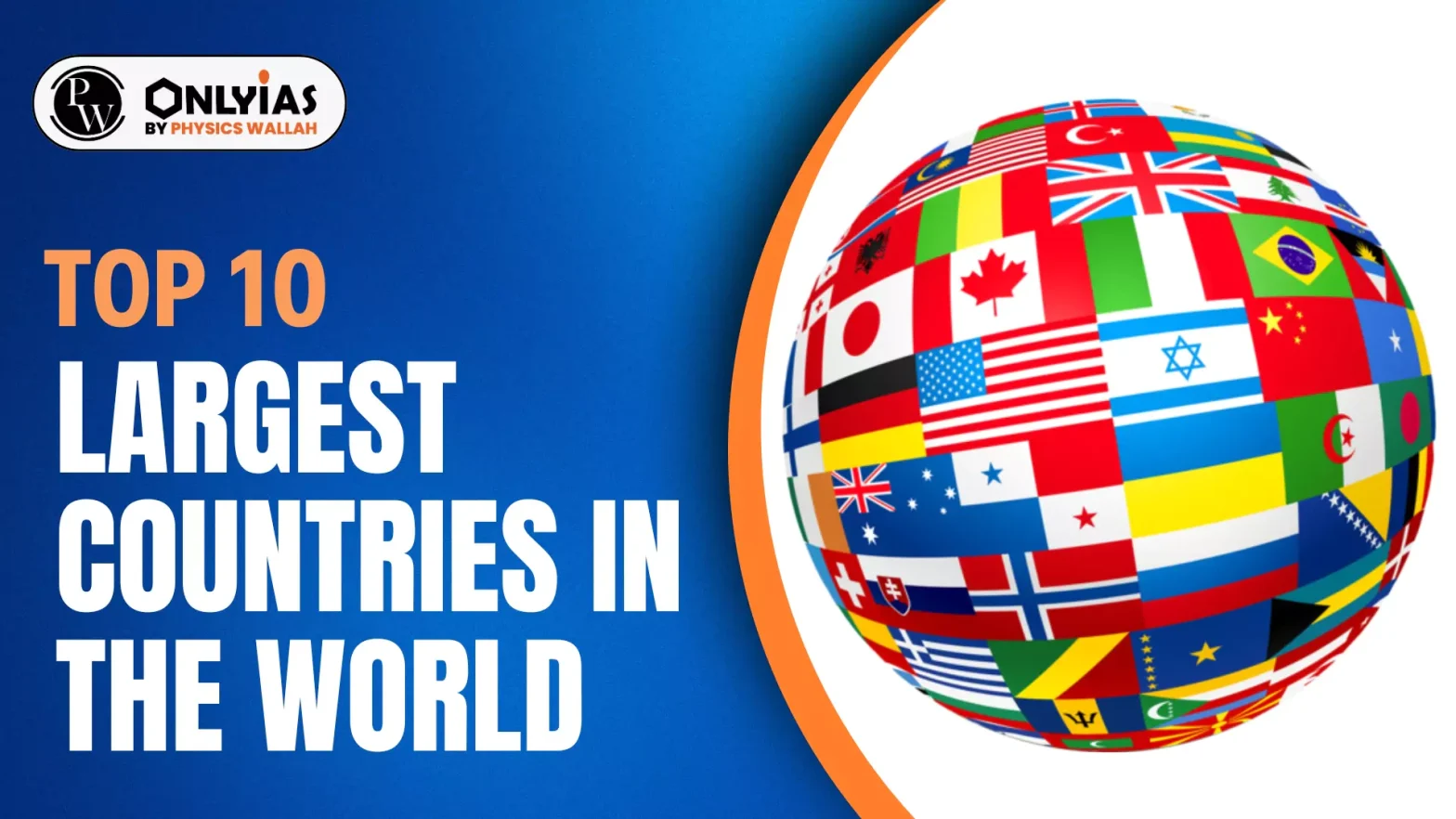 Top 10 Largest Countries in the World by Area, Population & GDP