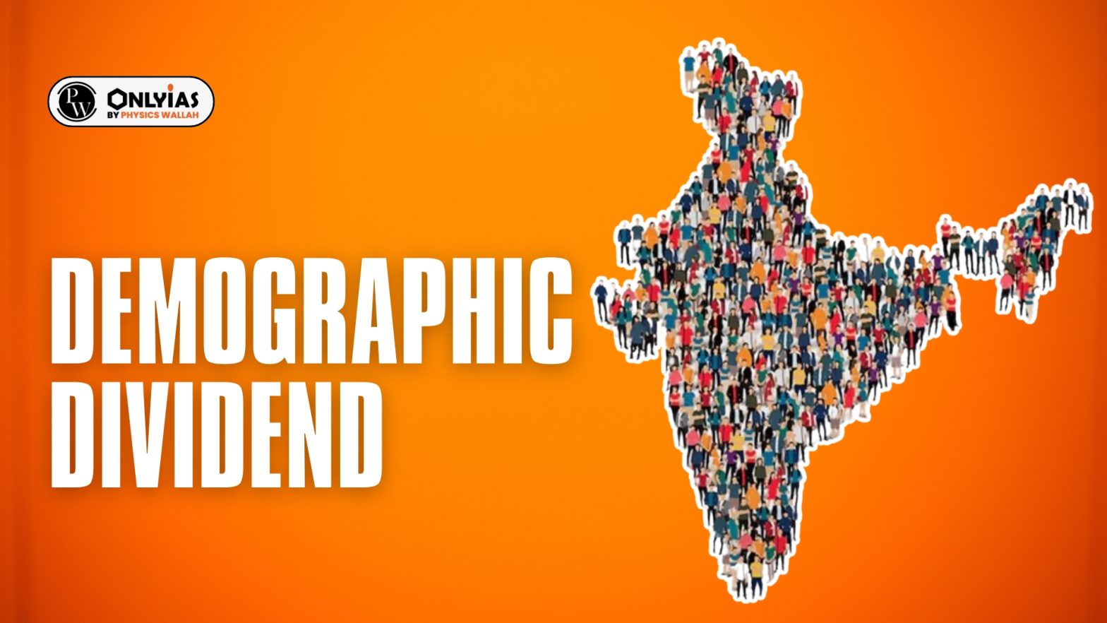 Demographic Dividend Meaning, Benefits, and Challenges