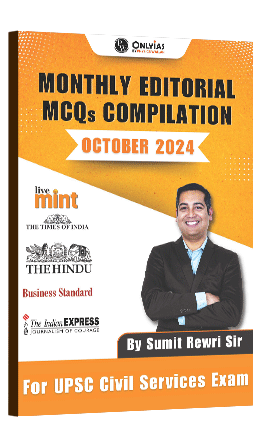 Monthly Editorial MCQs Compilation : October 2024